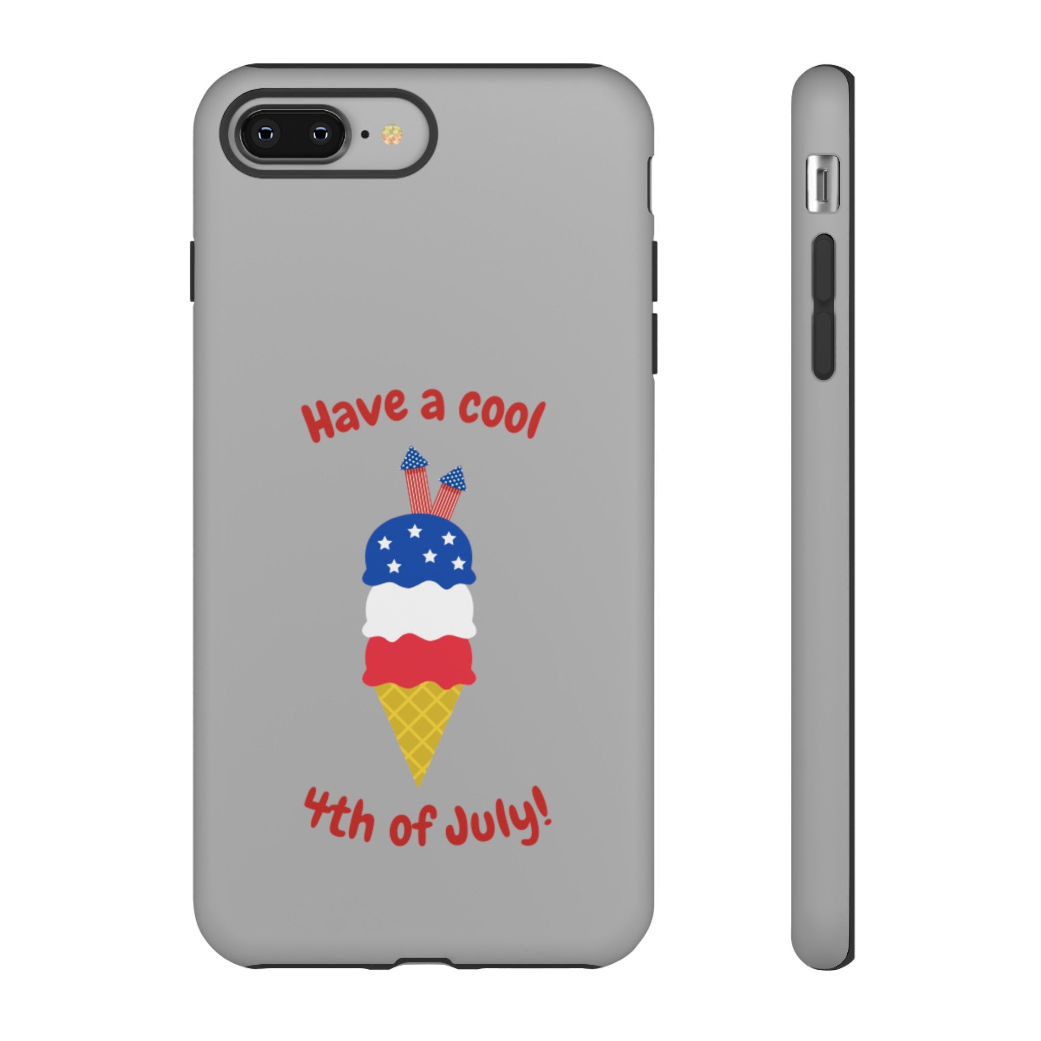 Have A Cool 4th Of July Tough Cases