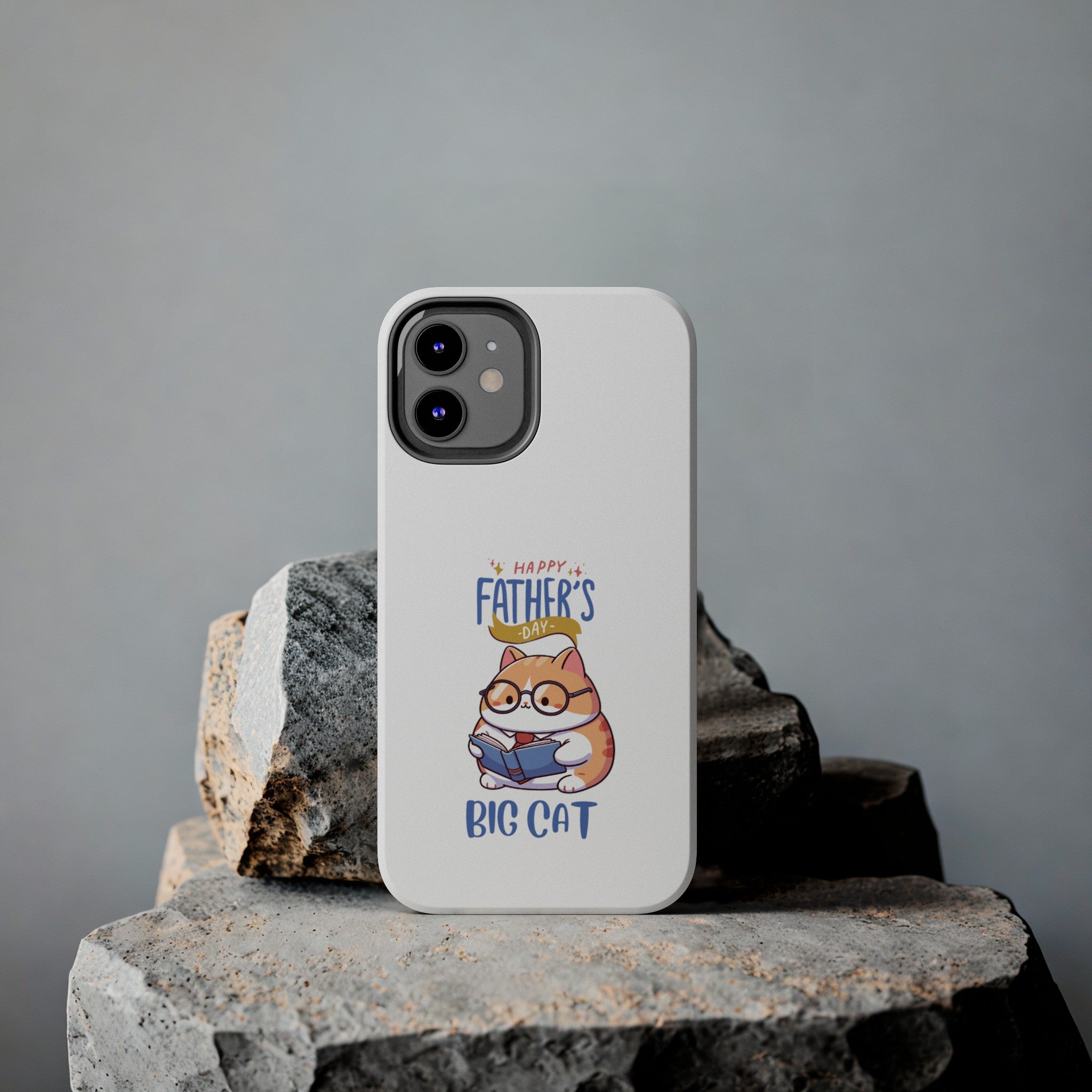 Happy Father's Day Big Cat Tough Phone Cases