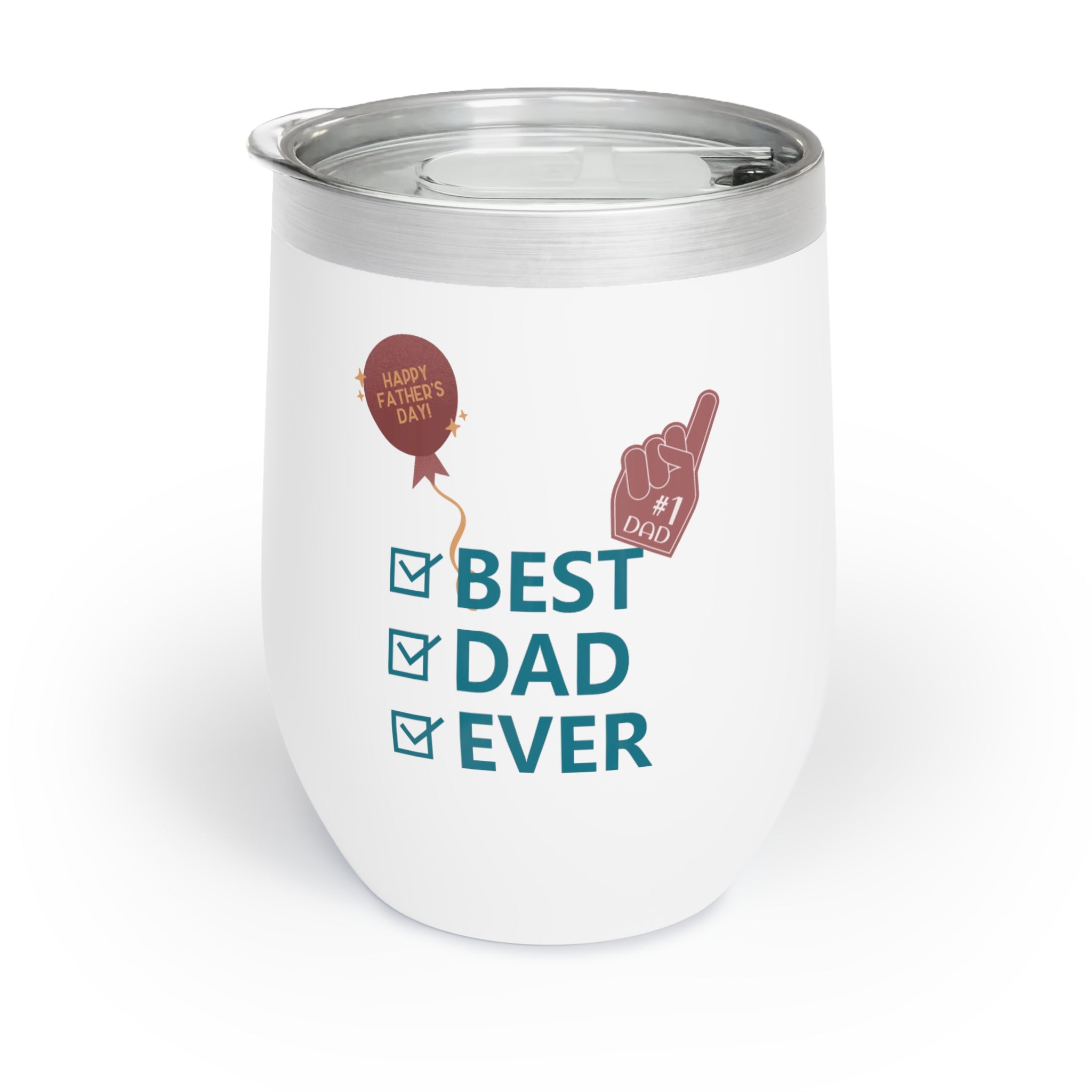 Best Dad Ever Chill Wine Tumbler