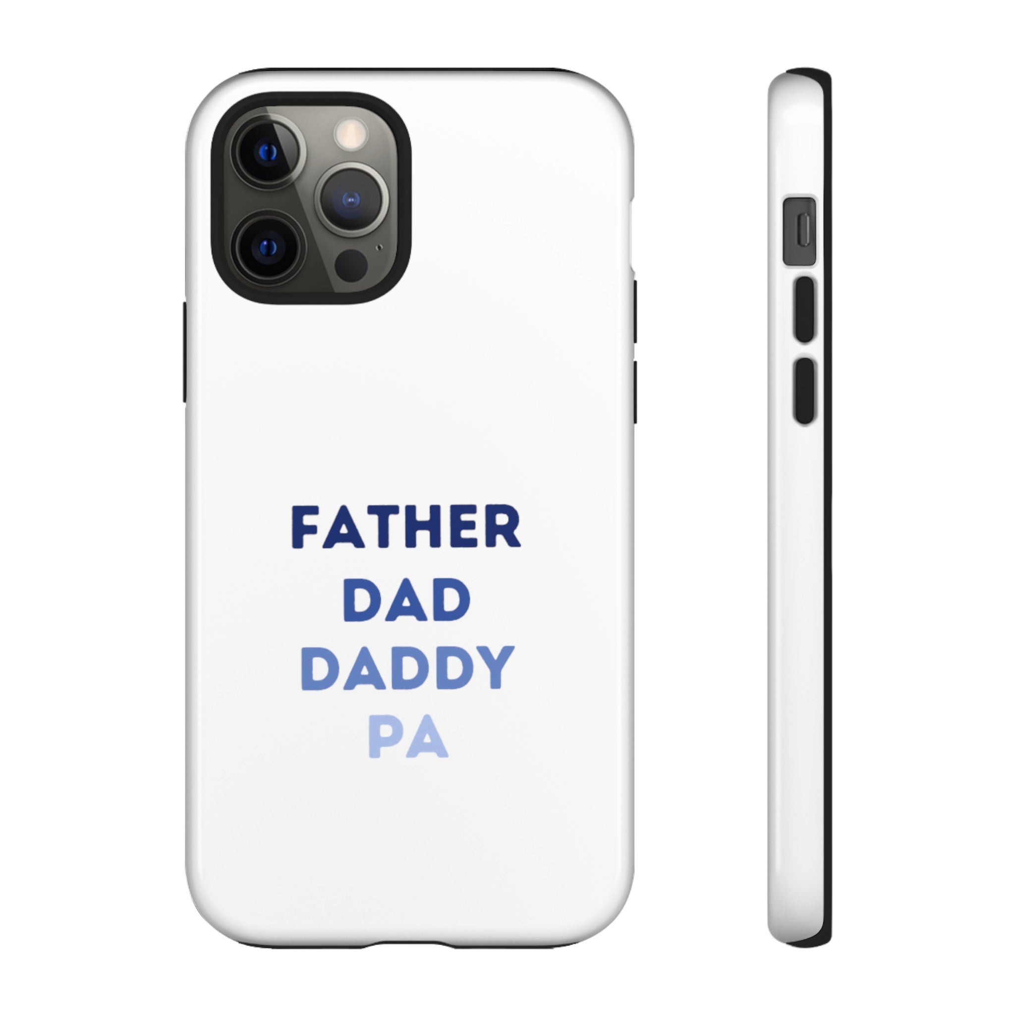 Father Dad Daddy Pa Tough Cases