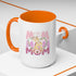 Our First Mother's Day Accent Coffee Mug