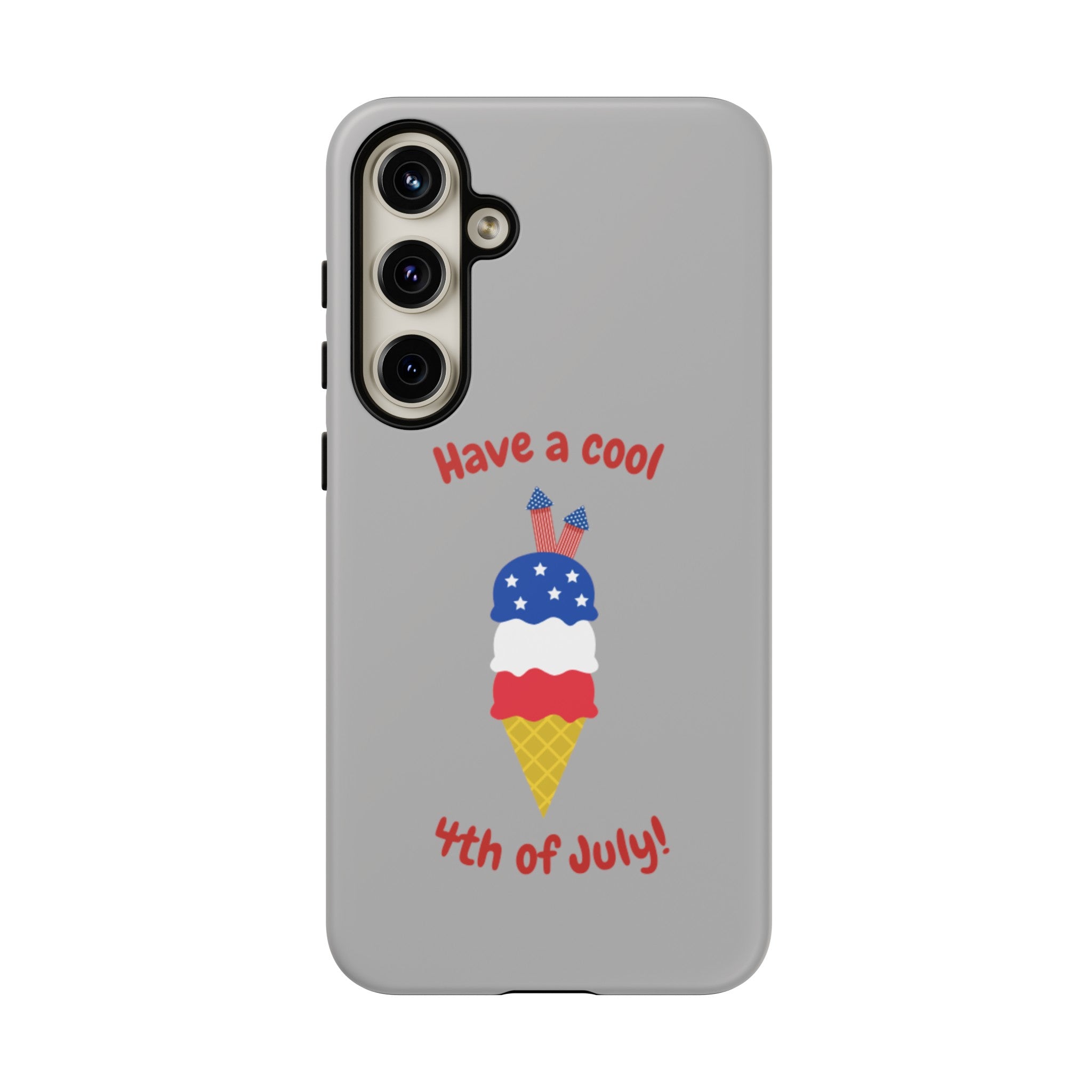 Have A Cool 4th Of July Tough Cases