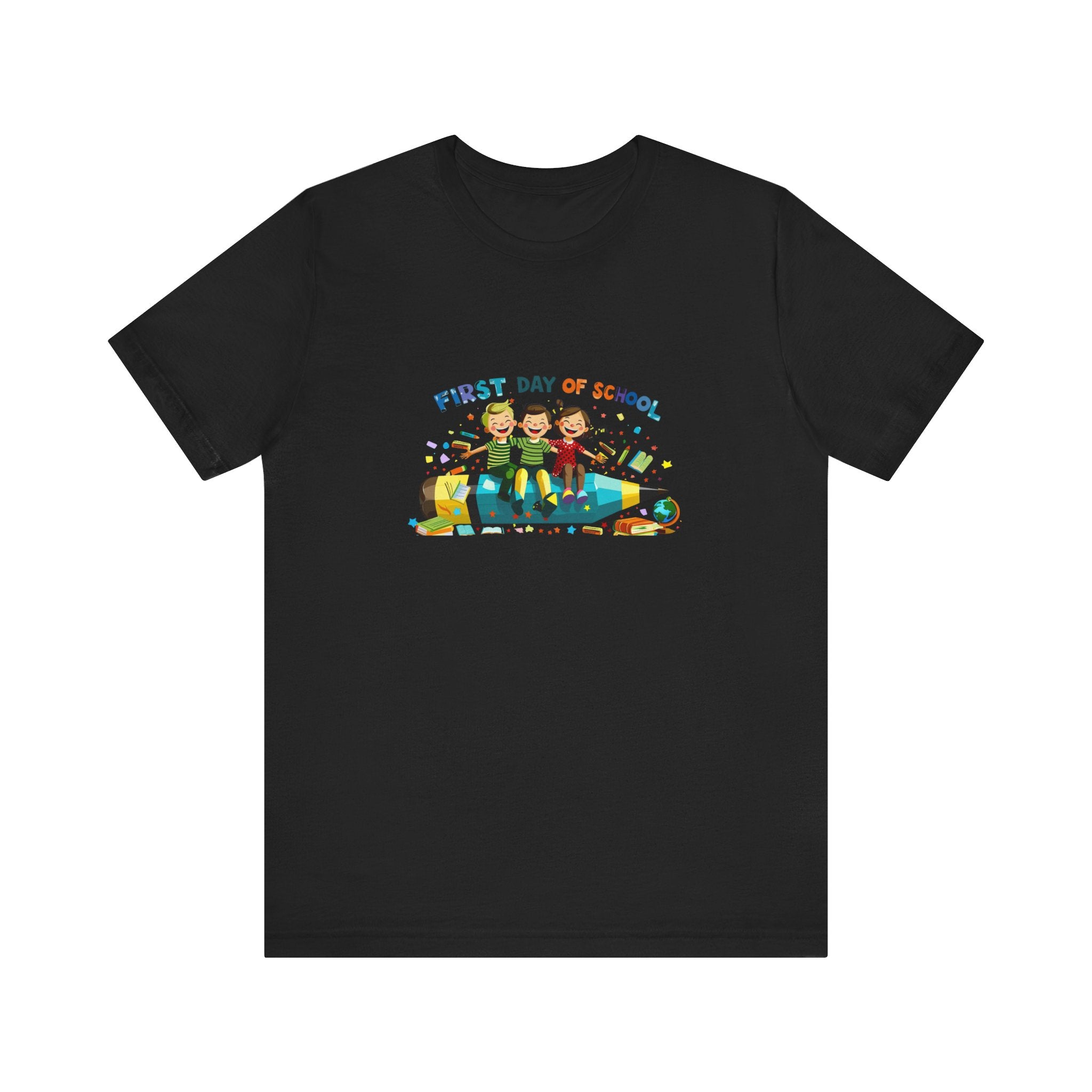 First Day of School T-Unisex Graphic Tee