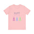 Have A Bunny-tastic  Easter Unisex Jersey Short Sleeve Tee
