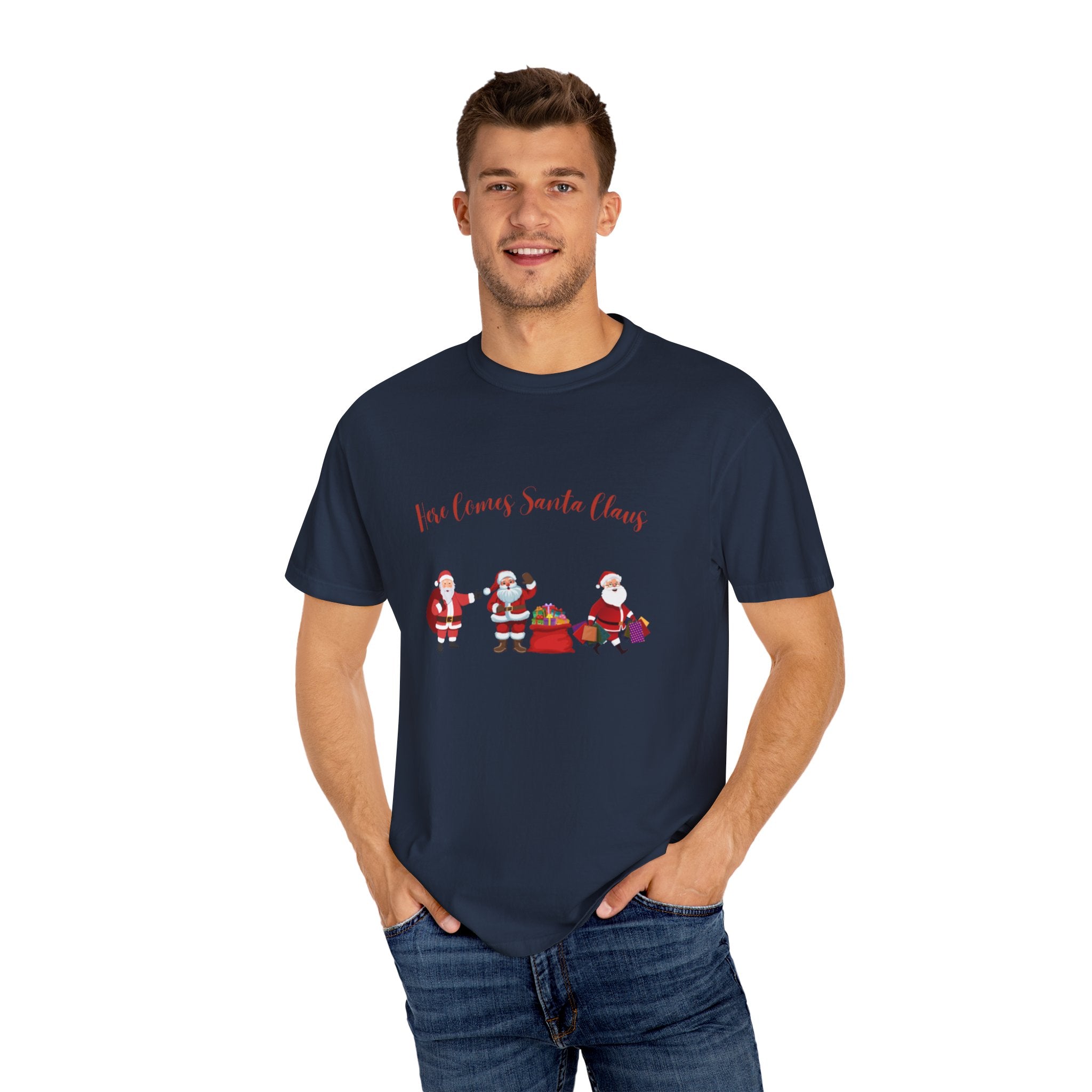 Here Comes Santa Claus Unisex Garment-Dyed T-shirt