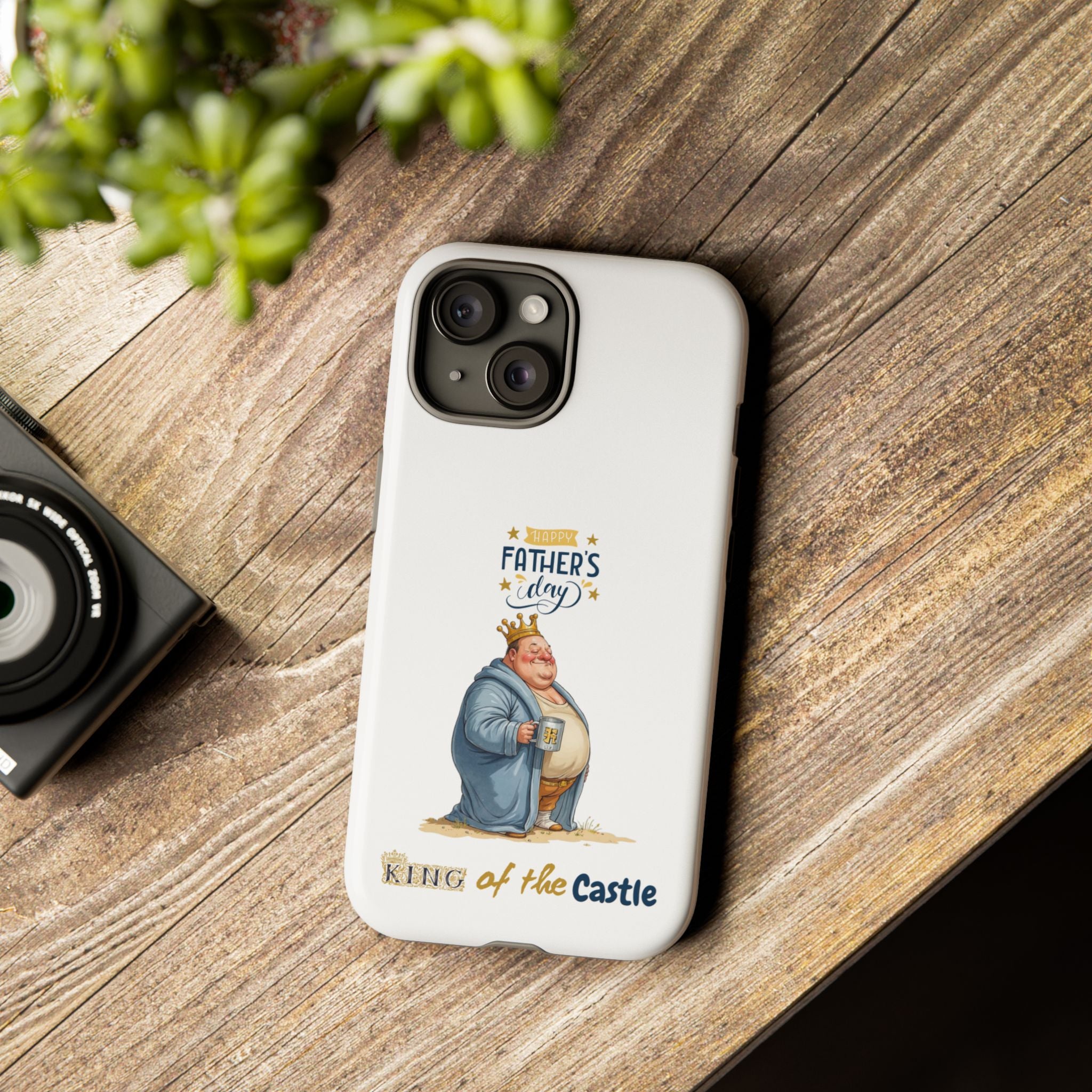 Father's Day King of the Castle Phone Case