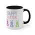 Have A Bunny-tastic Easter Accent Coffee Mug, 11oz