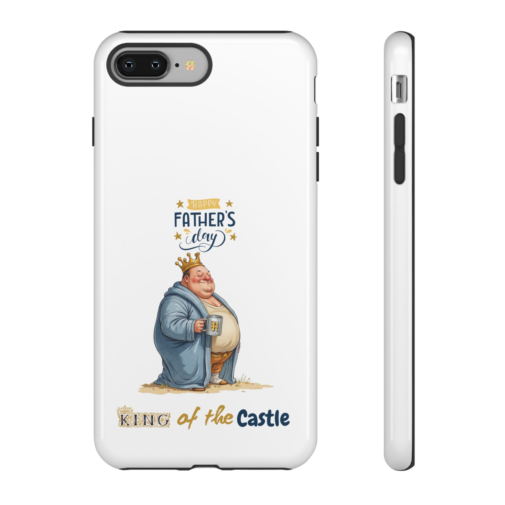 Father's Day King of the Castle Phone Case