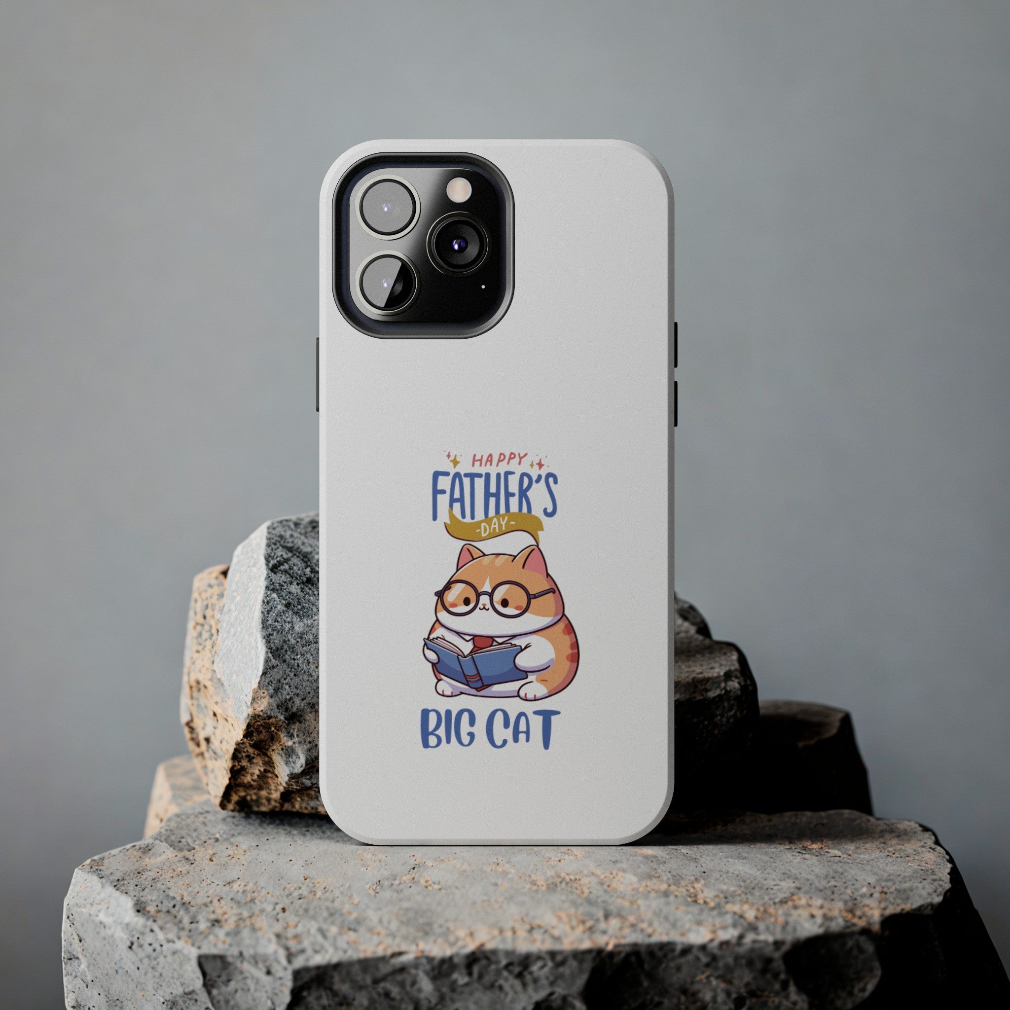 Happy Father's Day Big Cat Tough Phone Cases