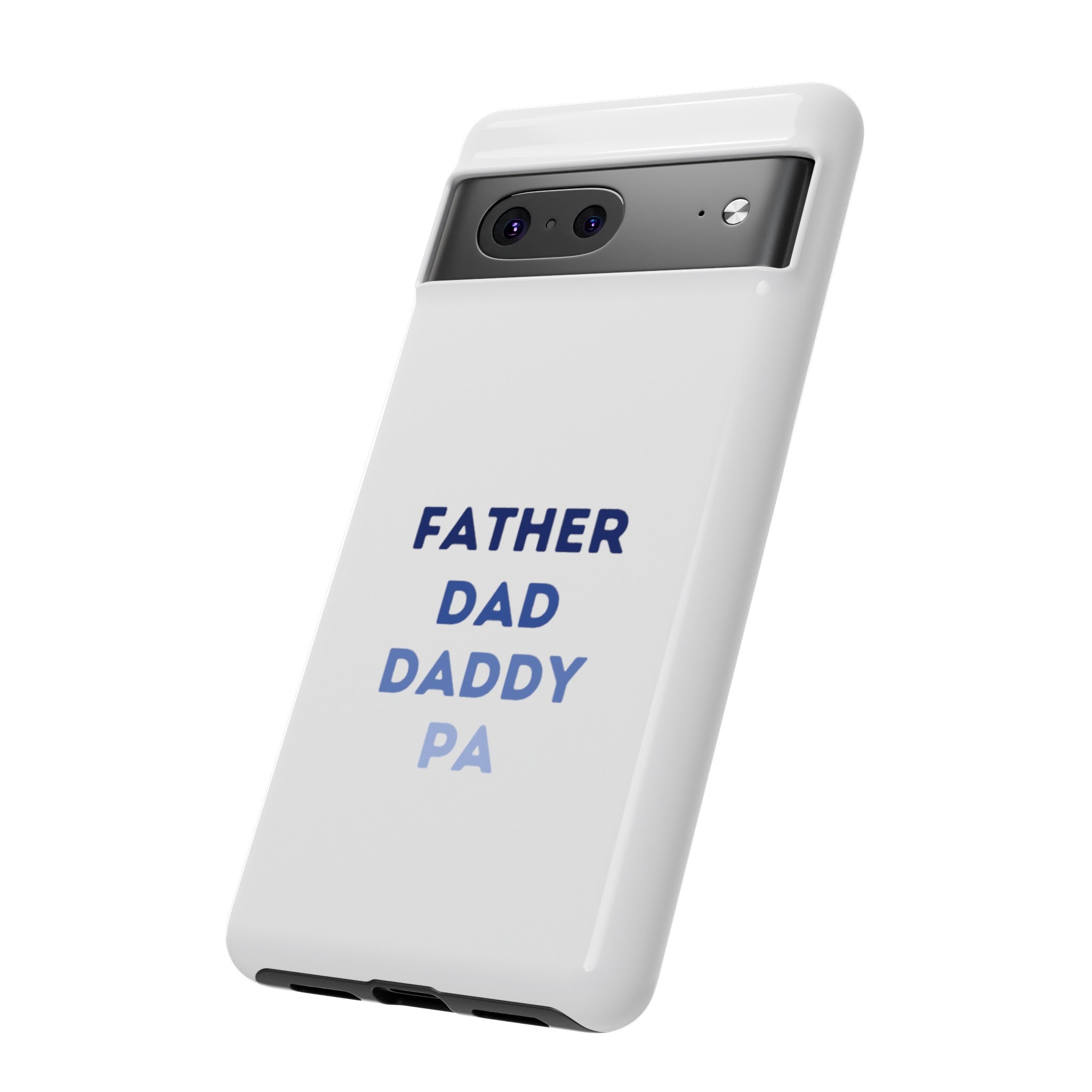 Father Dad Daddy Pa Tough Cases