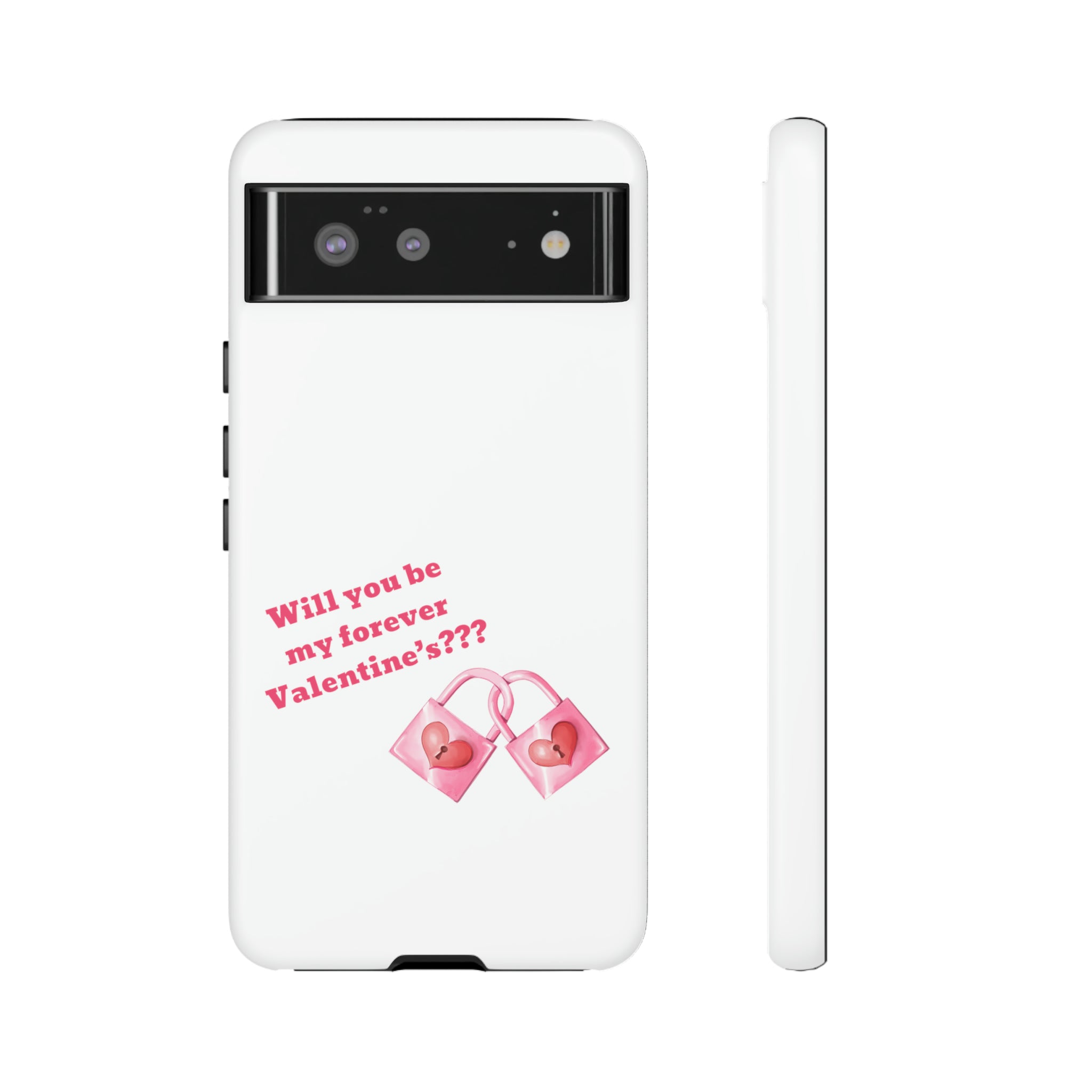 Will You Be My Forever Valentine?? Tough Cases