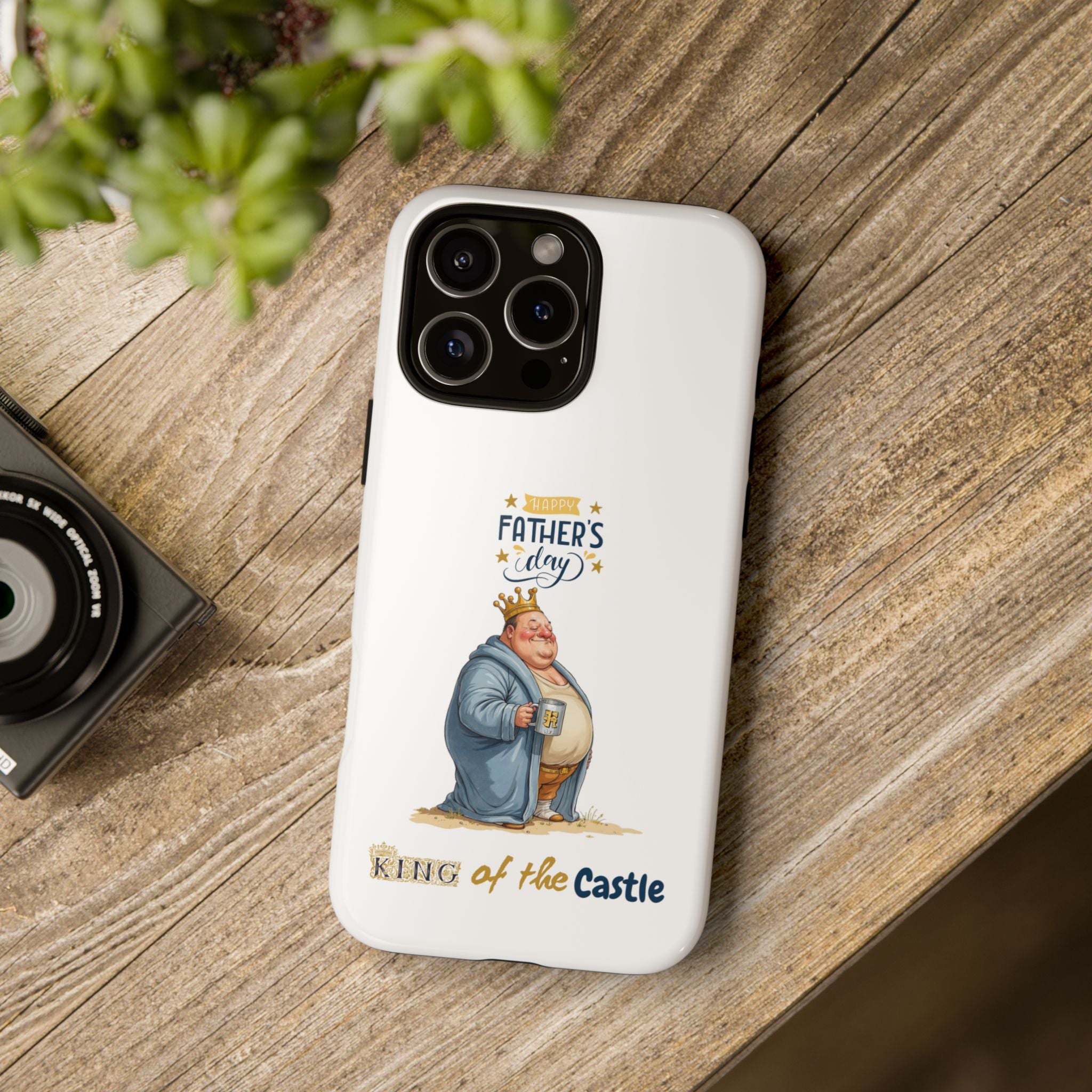 Father's Day King of the Castle Phone Case