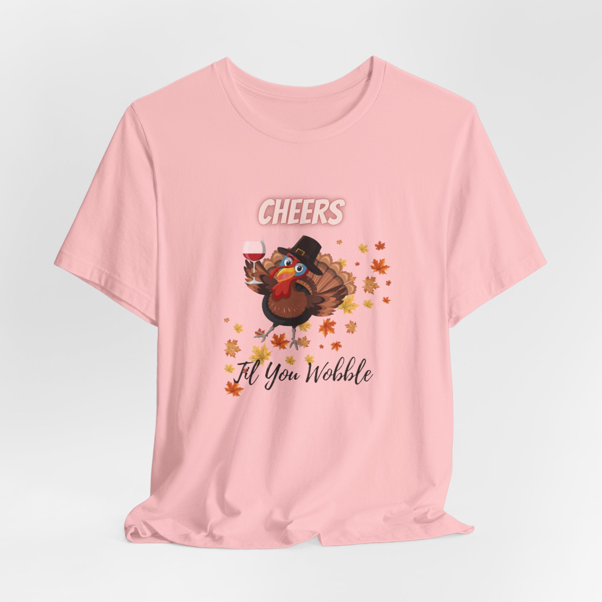 Cheers Til You Wobble Unisex Jersey Short Sleeve Tee