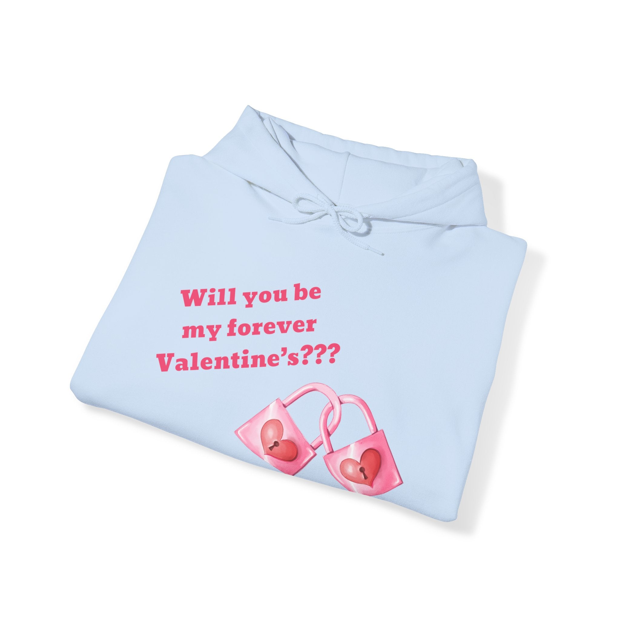 Will You Be My Forever Valentine?? Unisex Heavy Blend™ Hooded Sweatshirt