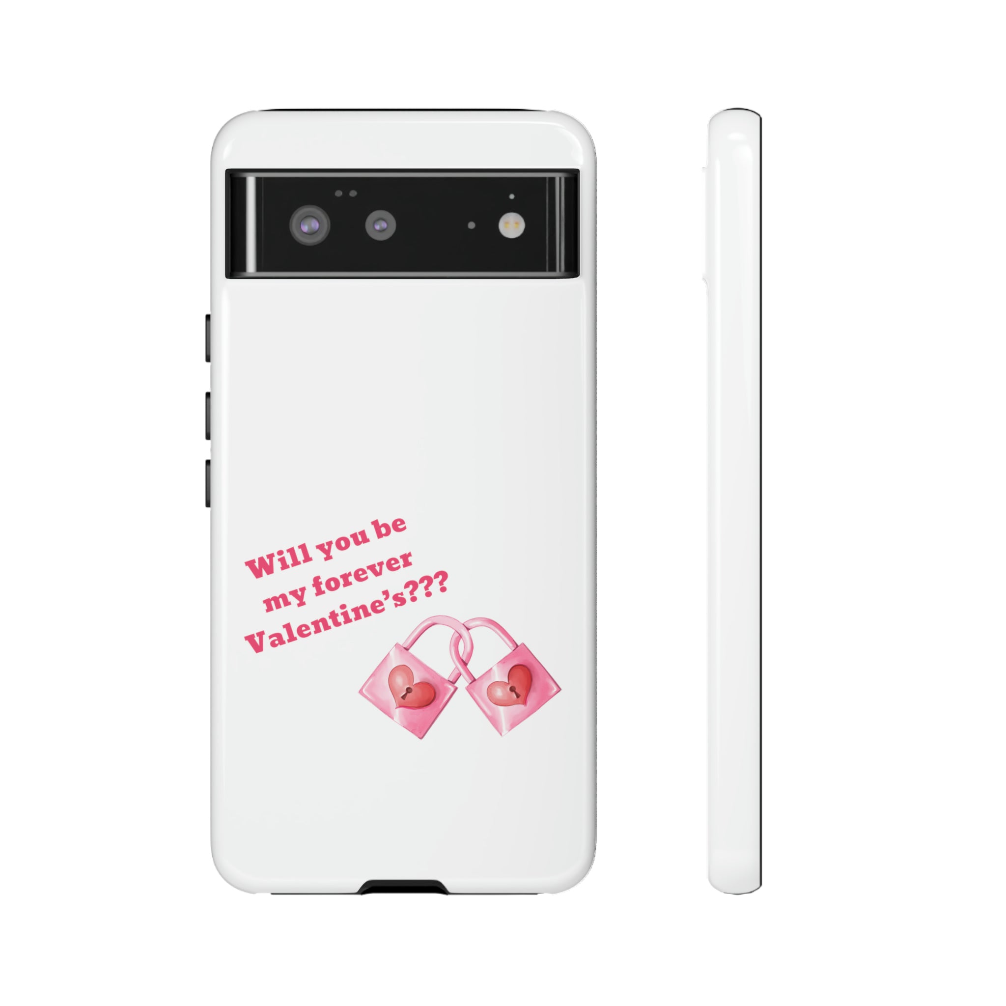 Will You Be My Forever Valentine?? Tough Cases