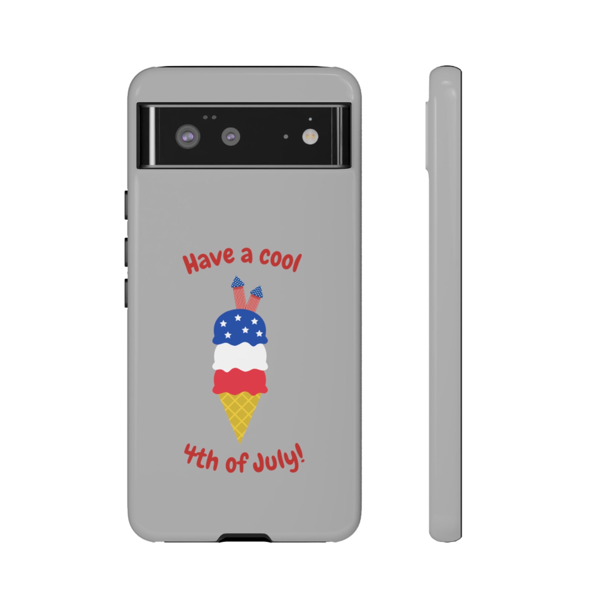 Have A Cool 4th Of July Tough Cases