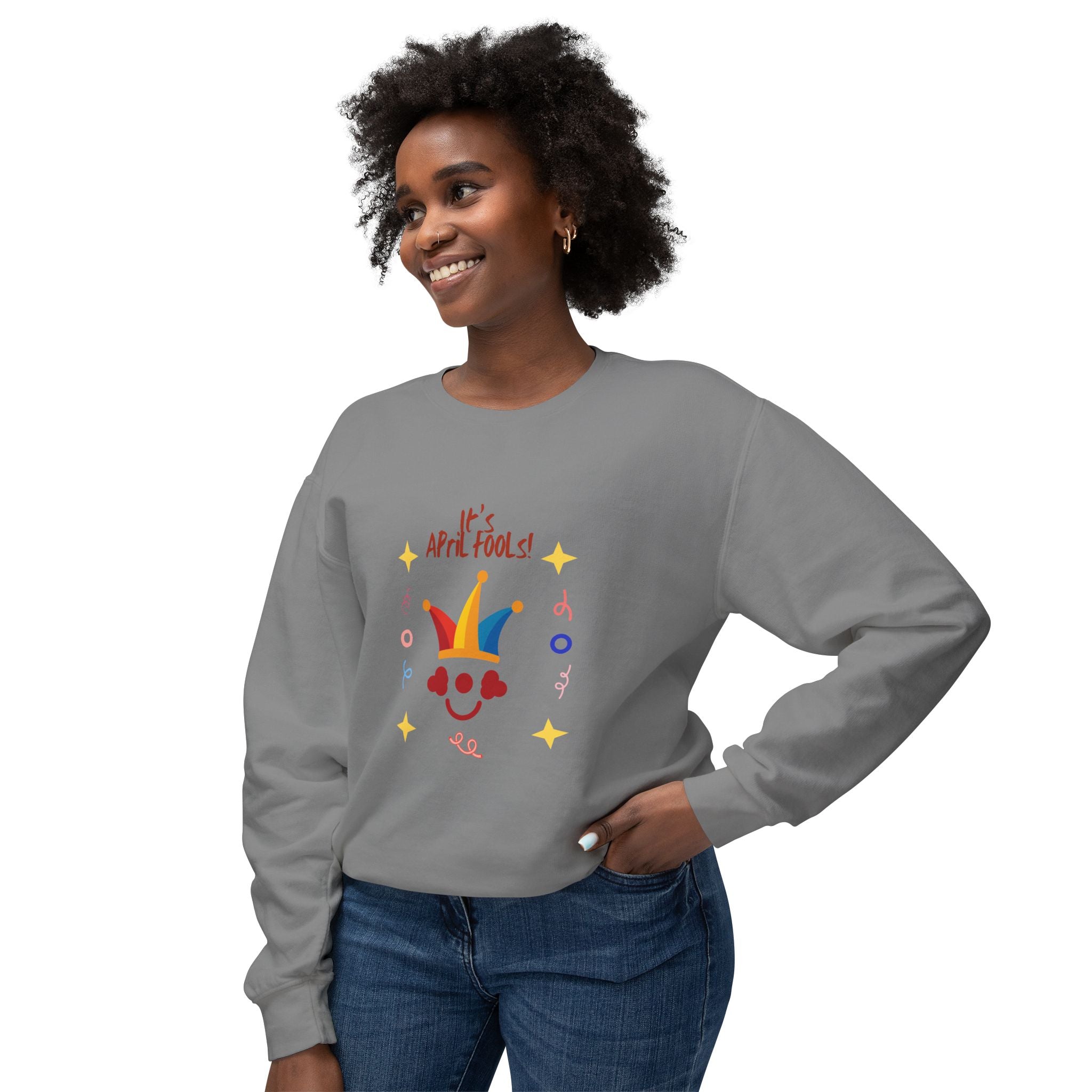 It's April Fool's Day!  Unisex Lightweight Crewneck Sweatshirt