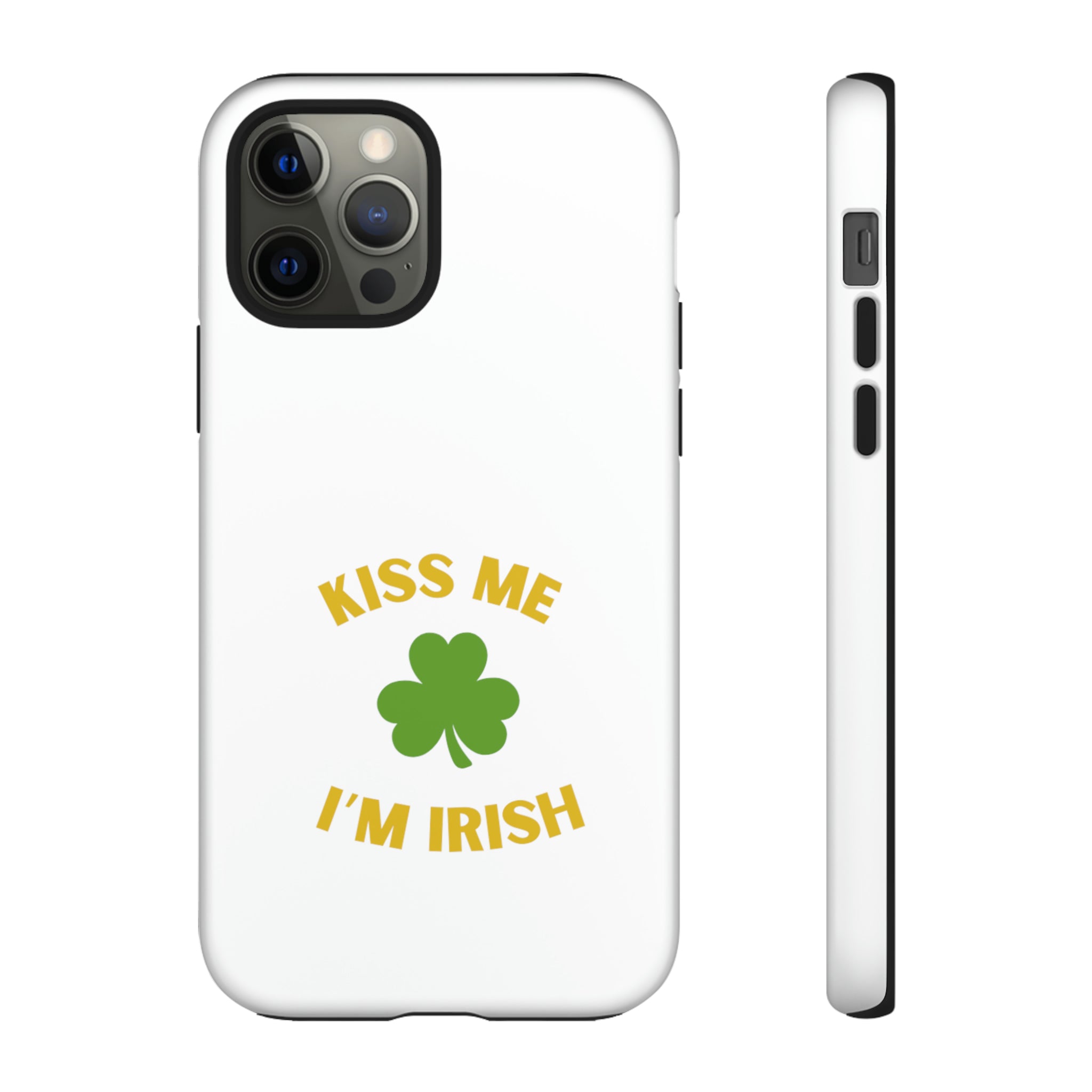Kiss Me I'm Irish Tough Cases