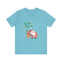 Tis The Season Unisex Jersey Short Sleeve Tee