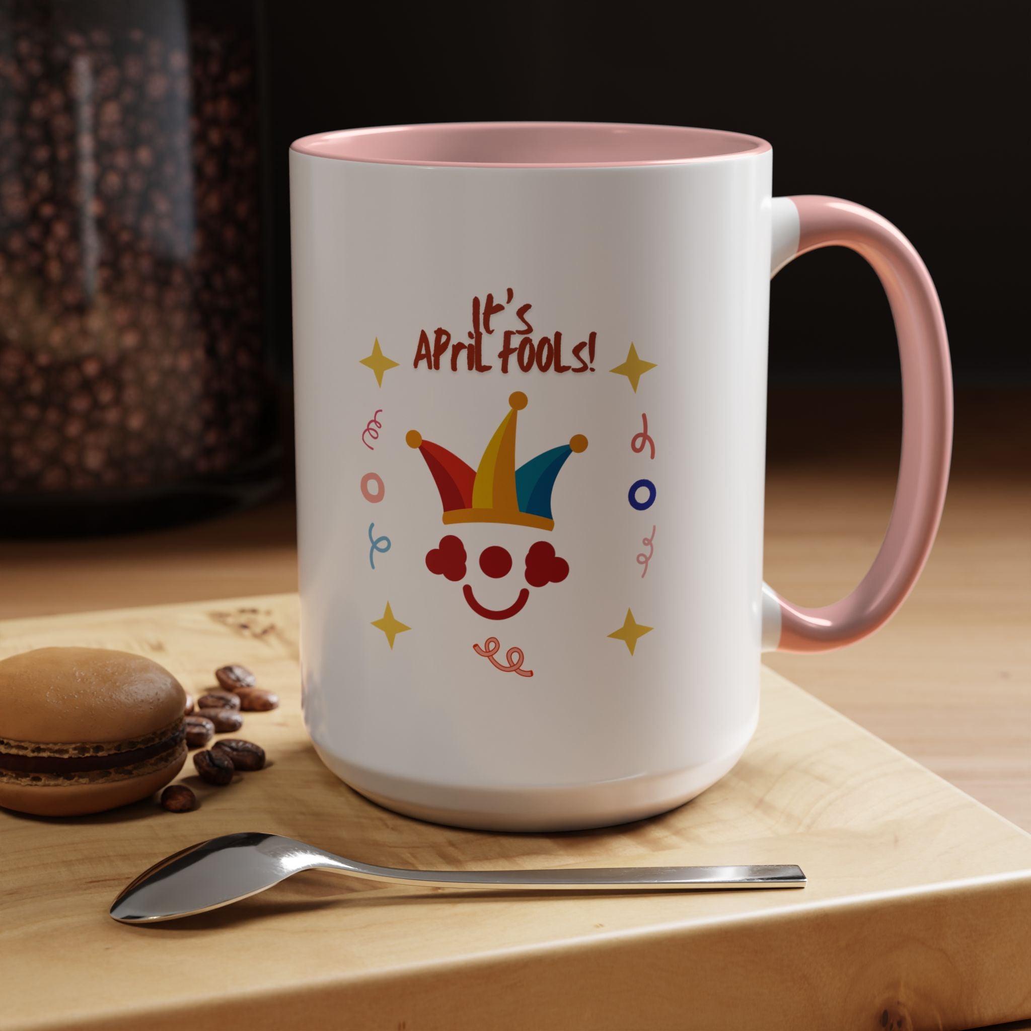 It's April Fool's Day! Coffee Mug