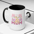 Our First Mother's Day Accent Coffee Mug