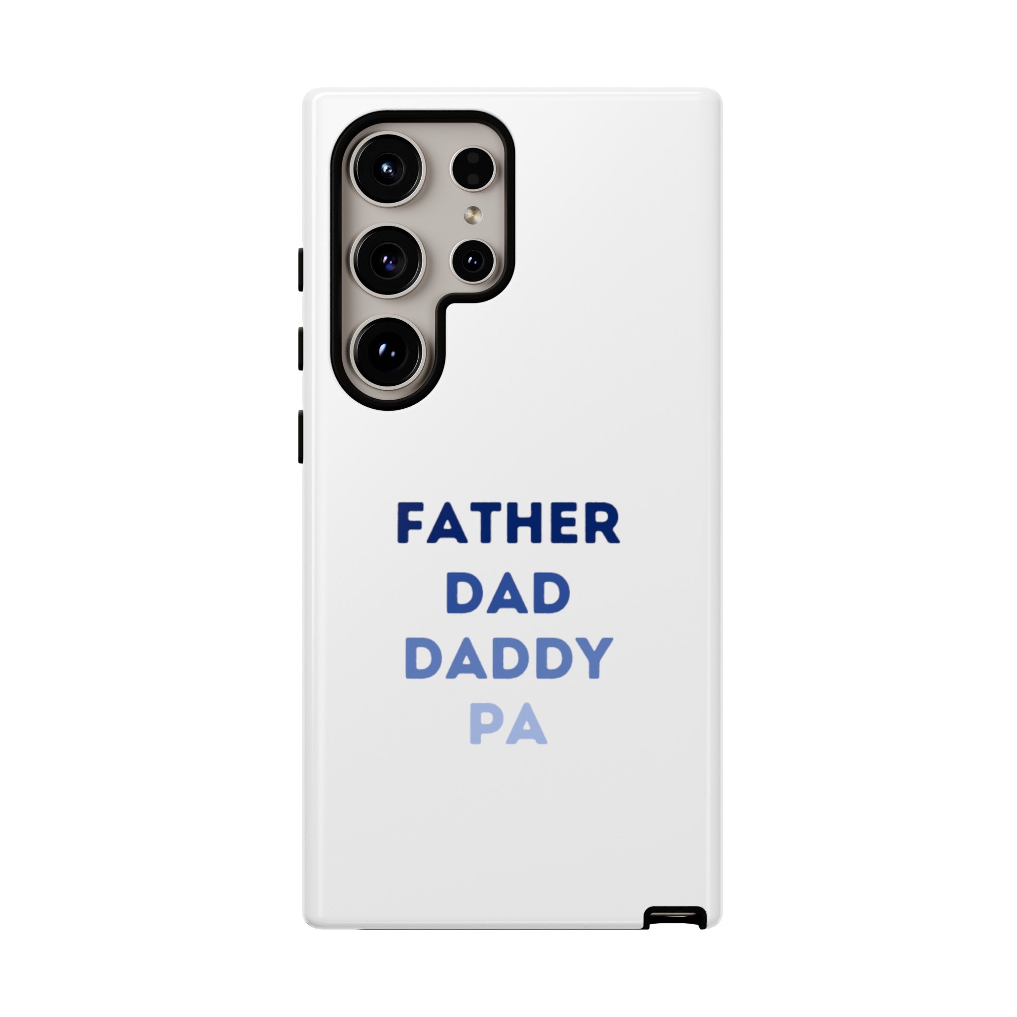 Father Dad Daddy Pa Tough Cases