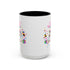 You Got Me April Fooled! Accent Coffee Mug