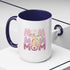 Our First Mother's Day Accent Coffee Mug