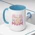 Our First Mother's Day Accent Coffee Mug