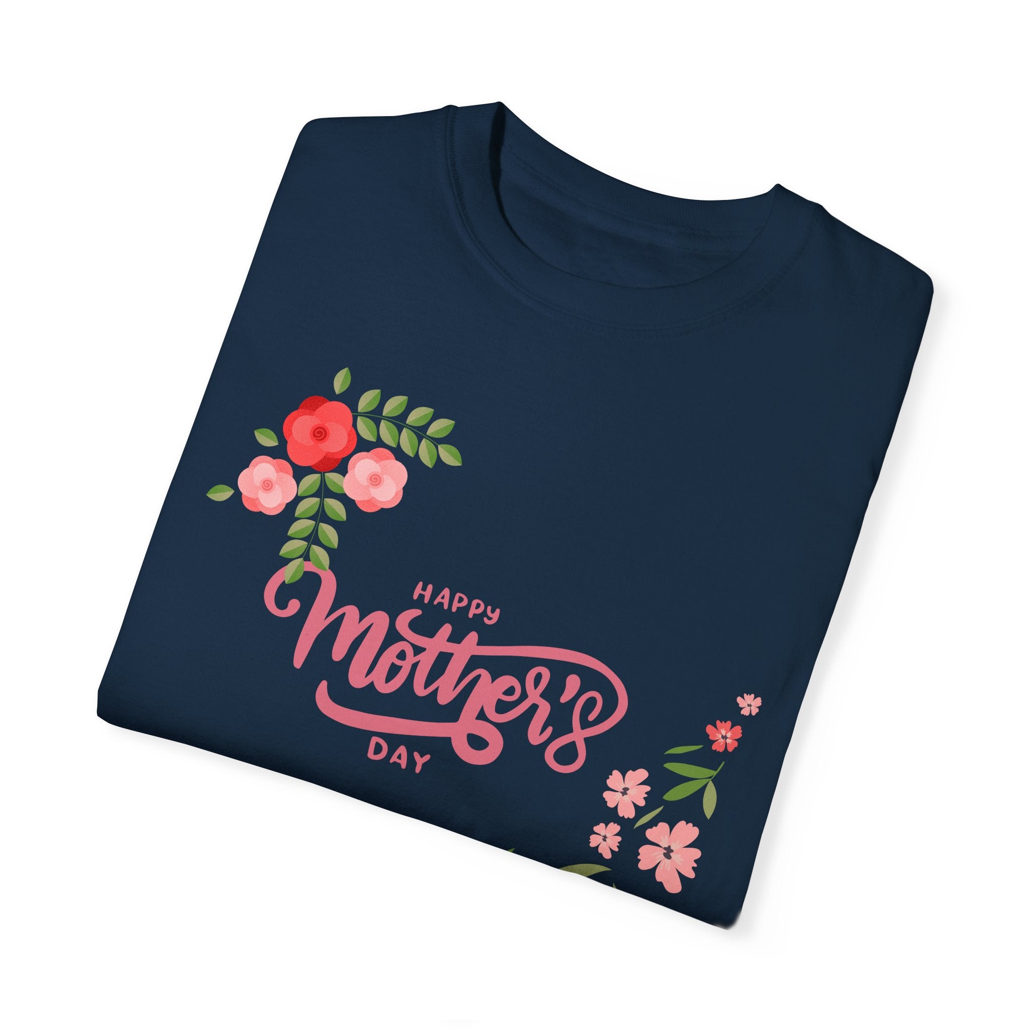 Mom's Day Unisex Garment-Dyed T-shirt