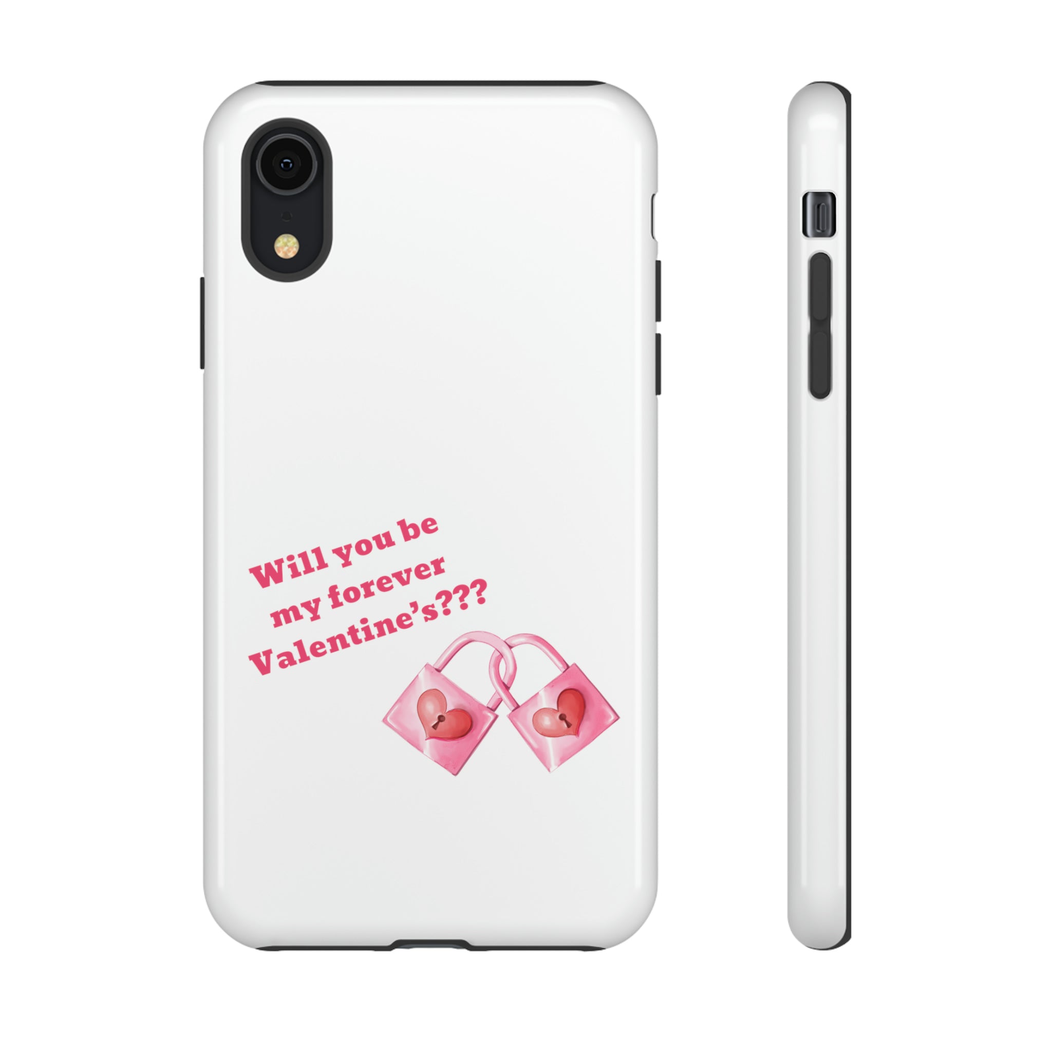 Will You Be My Forever Valentine?? Tough Cases