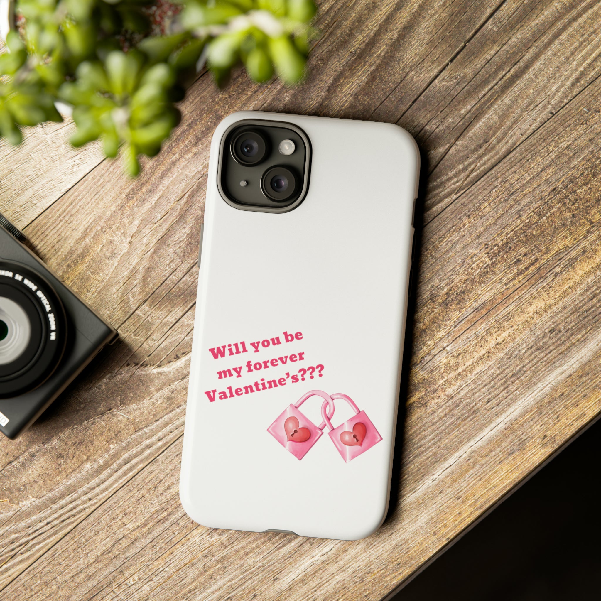 Will You Be My Forever Valentine?? Tough Cases
