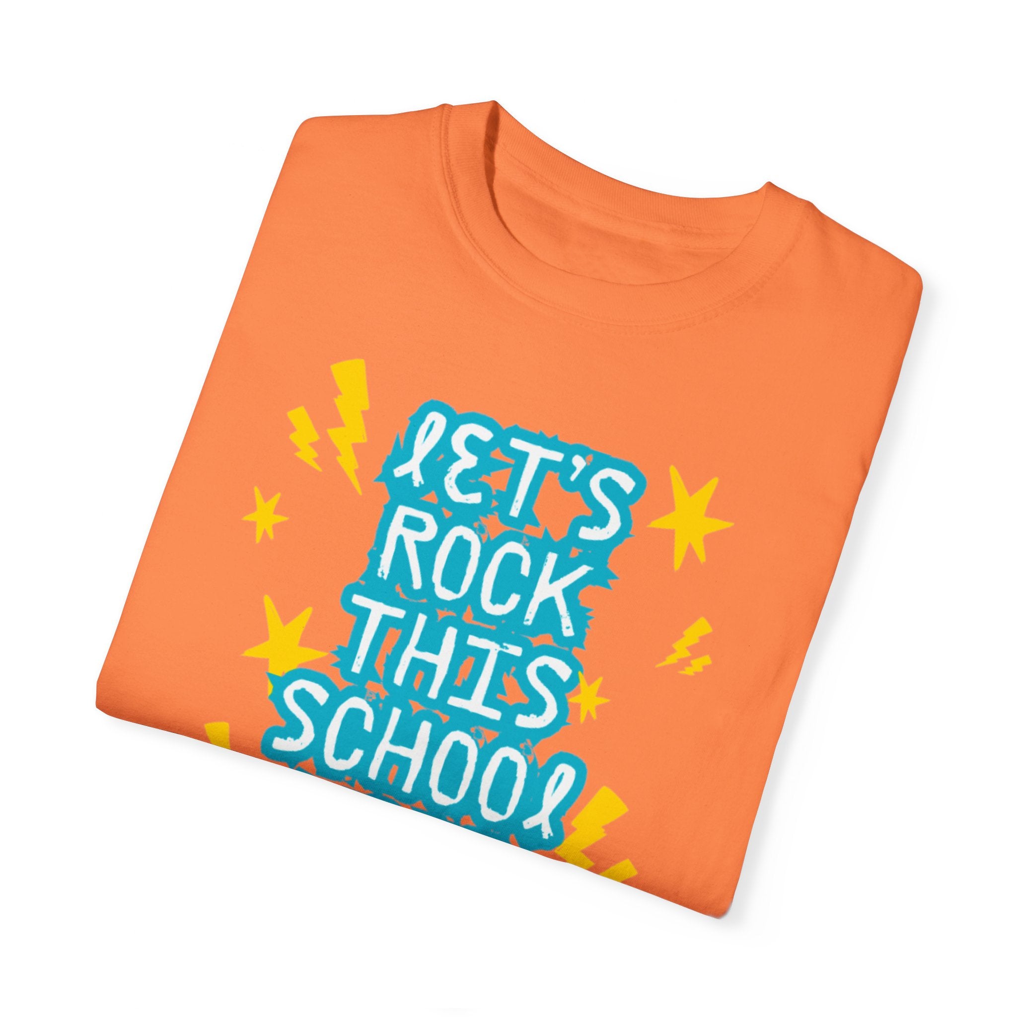 Let's Rock This School Year Unisex Garment-Dyed T-shirt