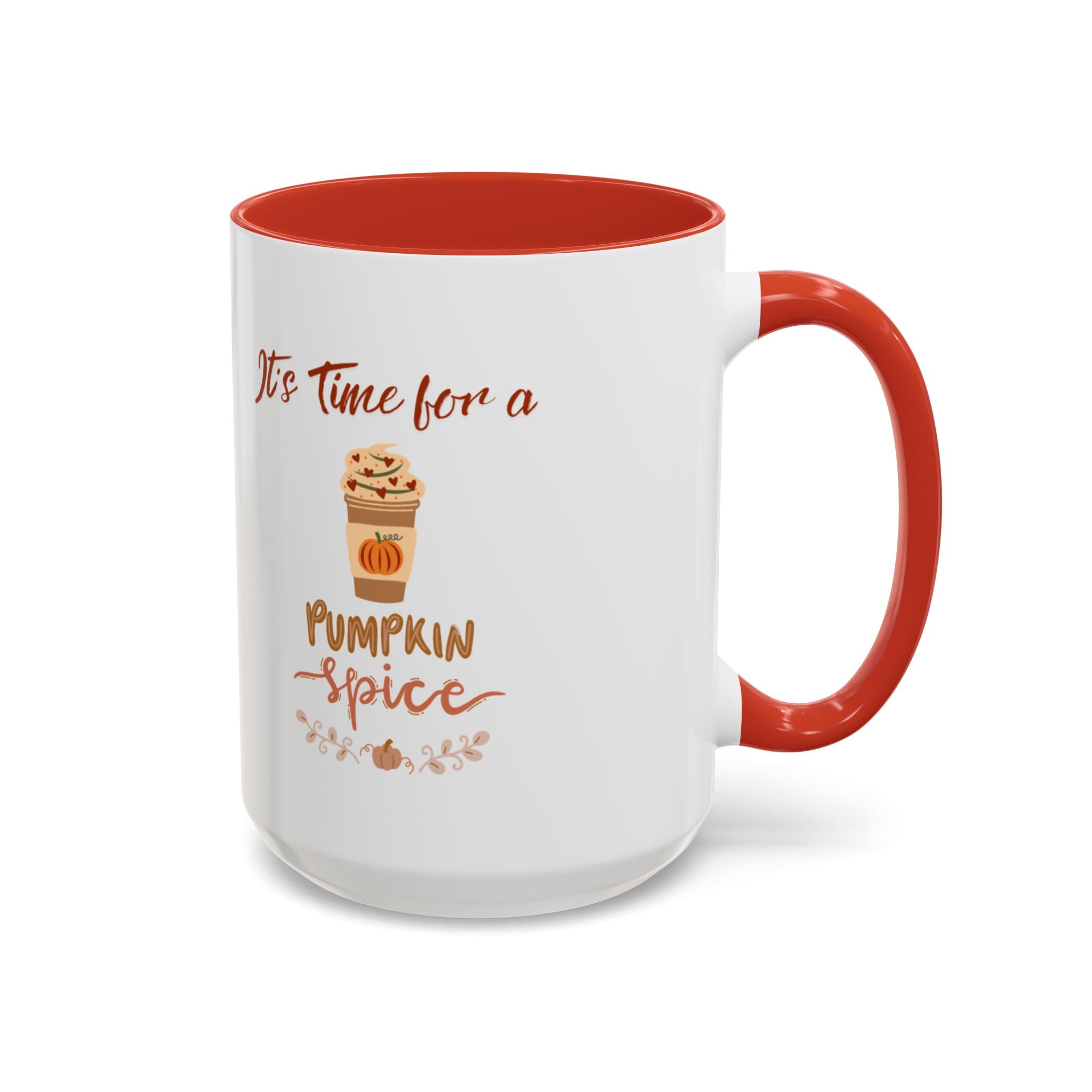 It's Time For A Pumpkin Spice Accent Coffee Mug (11, 15oz)