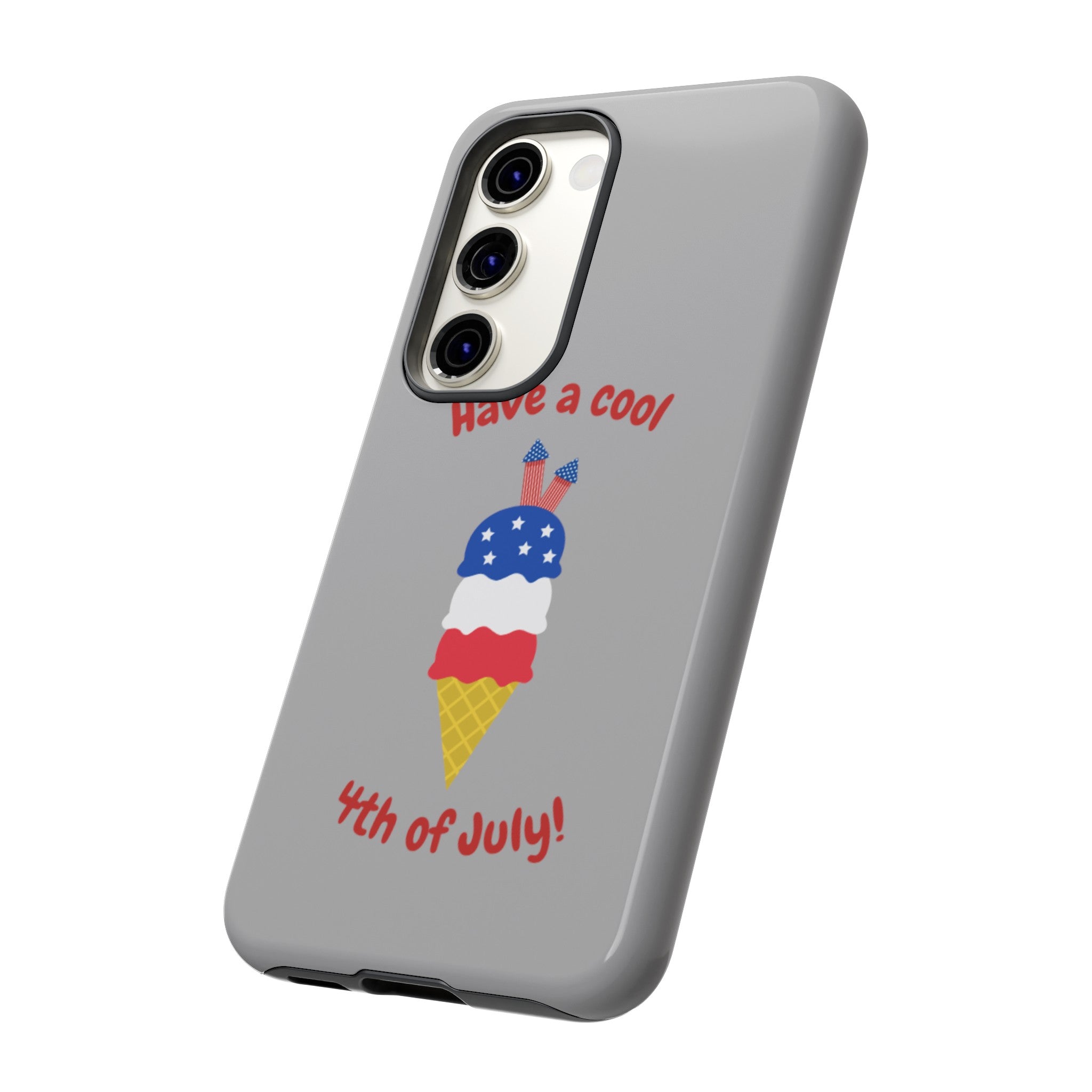 Have A Cool 4th Of July Tough Cases