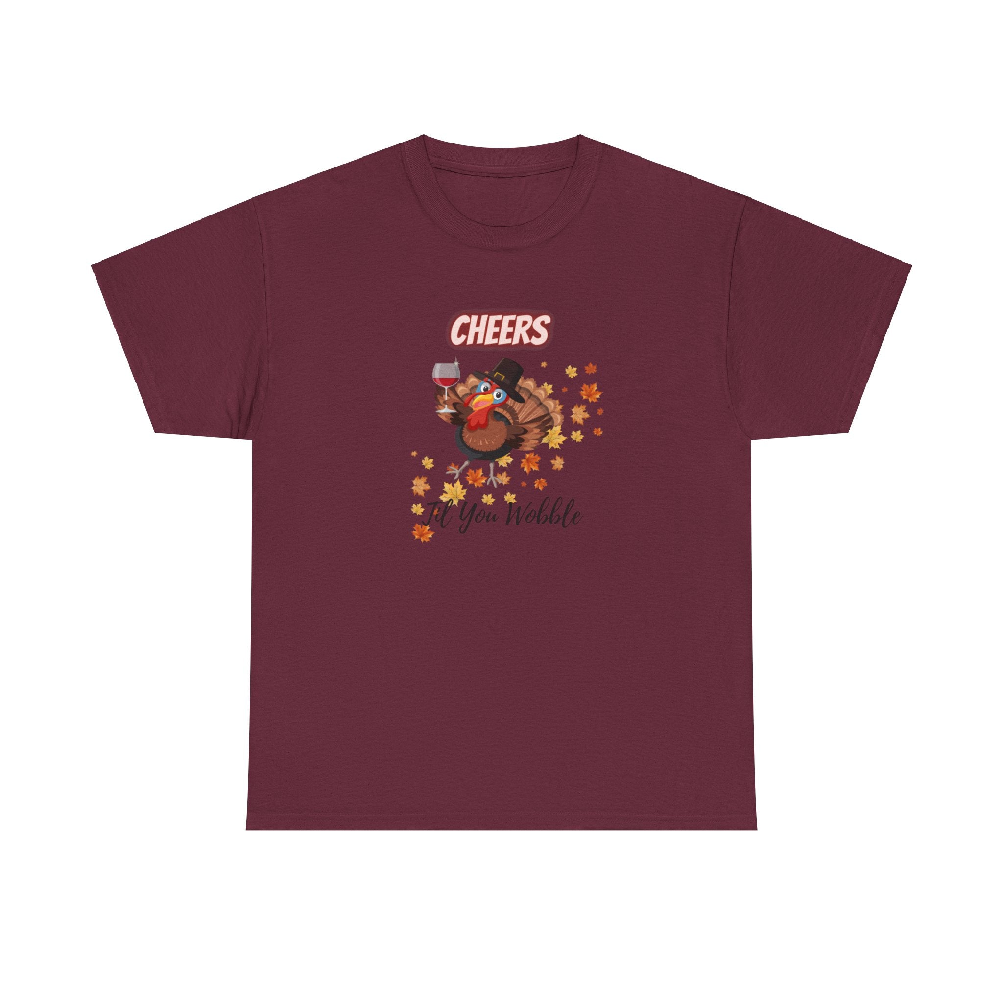 Cheers Til You Wobble Unisex Heavy Cotton Tee