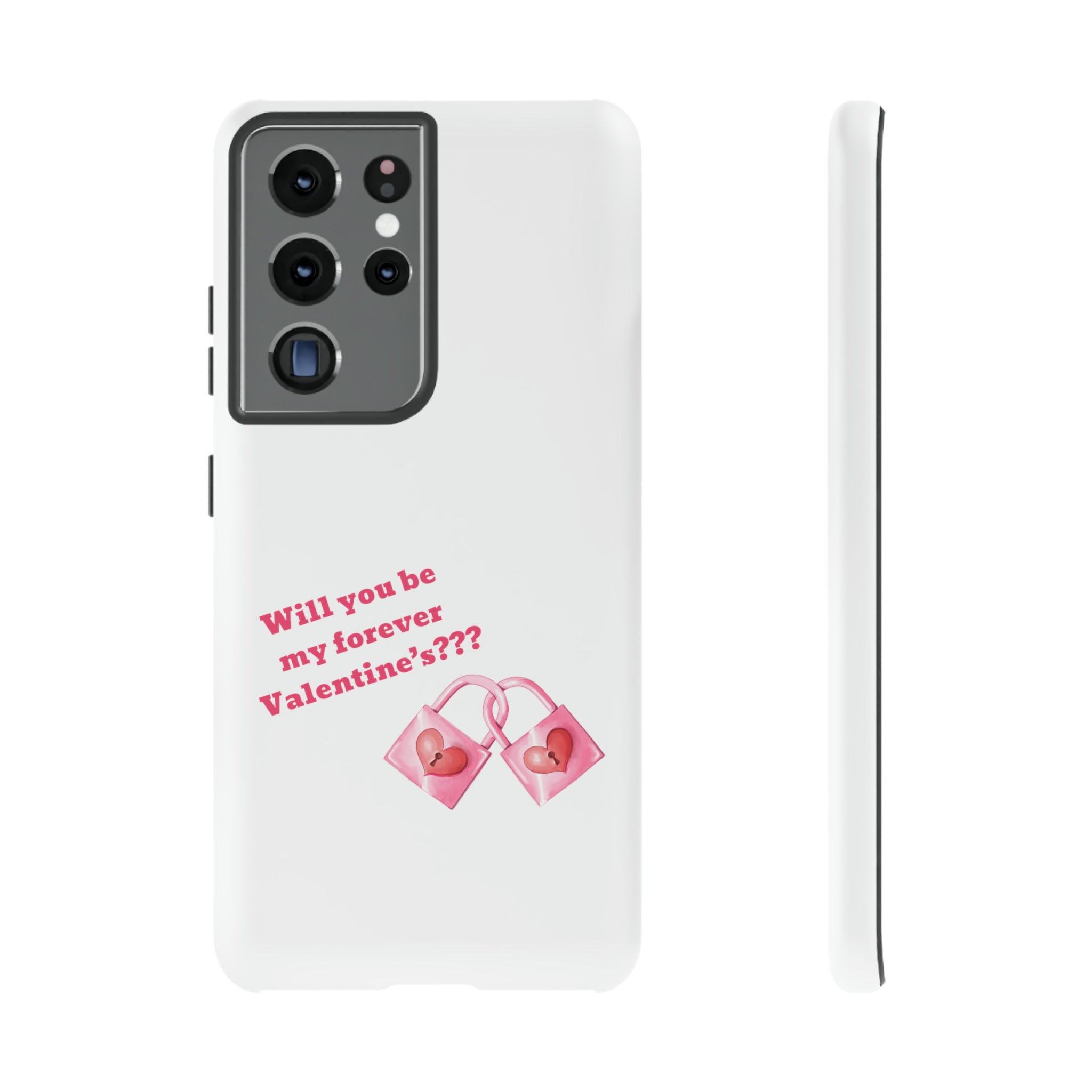 Will You Be My Forever Valentine?? Tough Cases