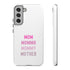 Mom Momma Mommy Mother Tough Cases