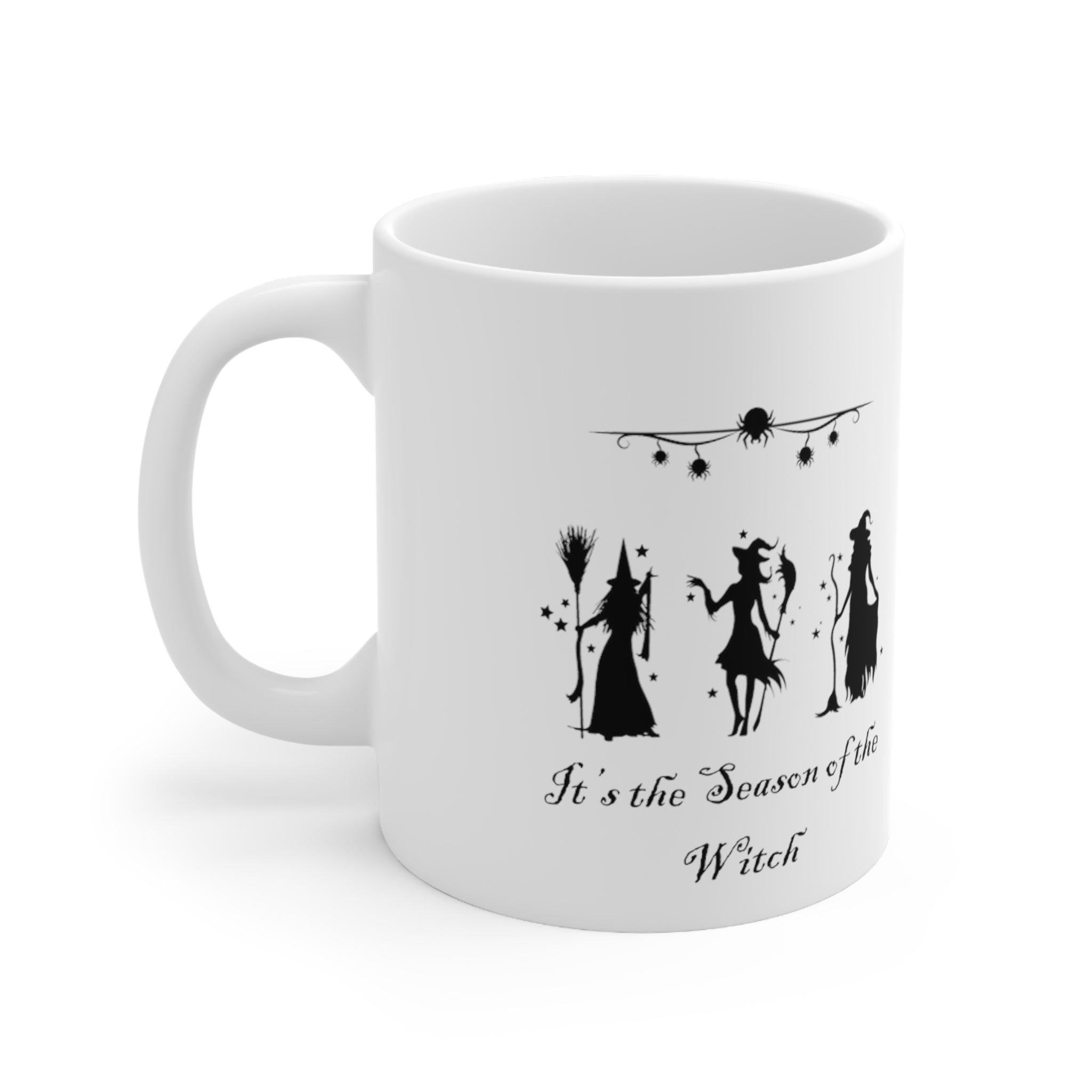 It's The Season of the Witch Ceramic Mug 11oz