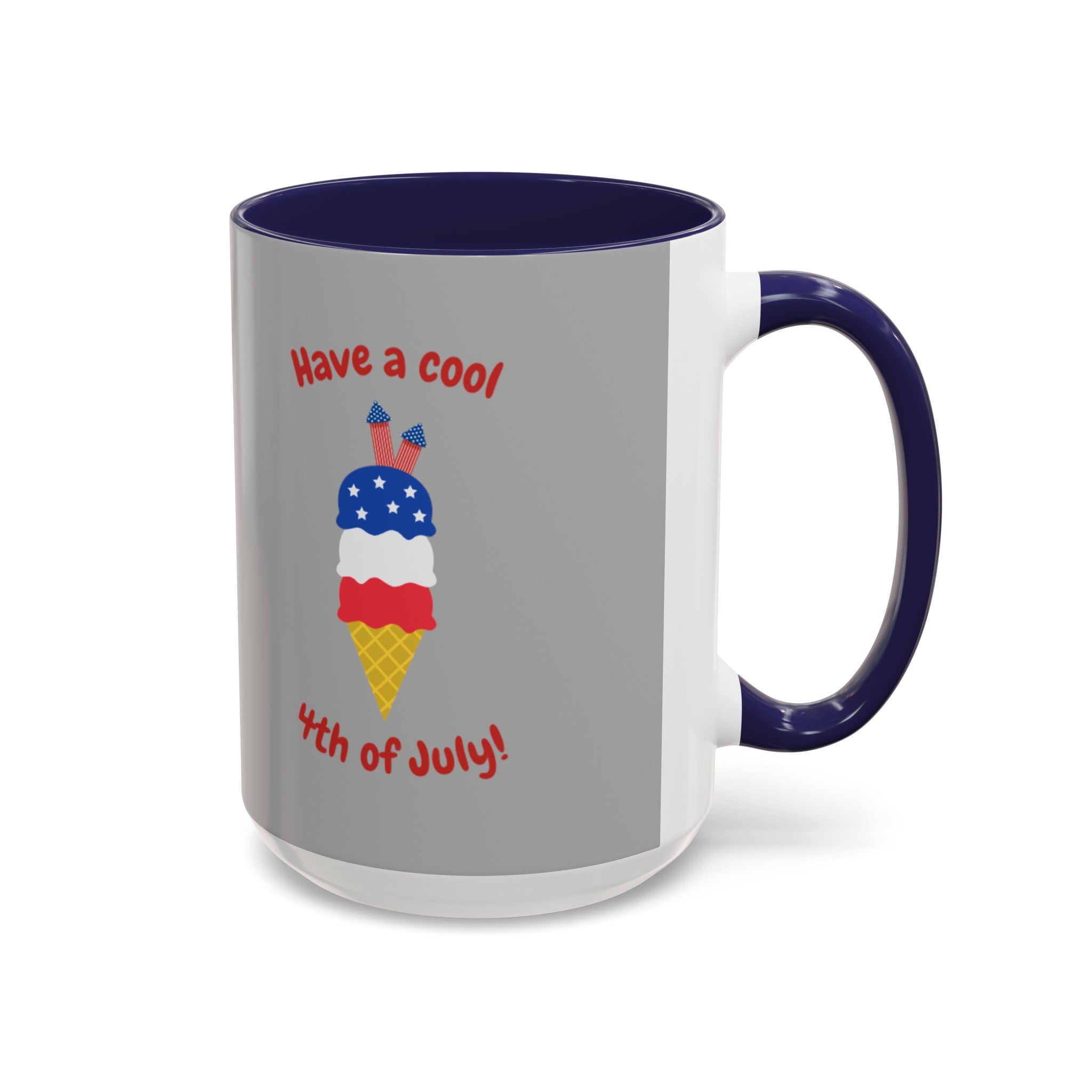 Have A Cool 4th Of July Accent Coffee Mug (11, 15oz)