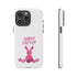 Happy Bunny Day Tough Cases