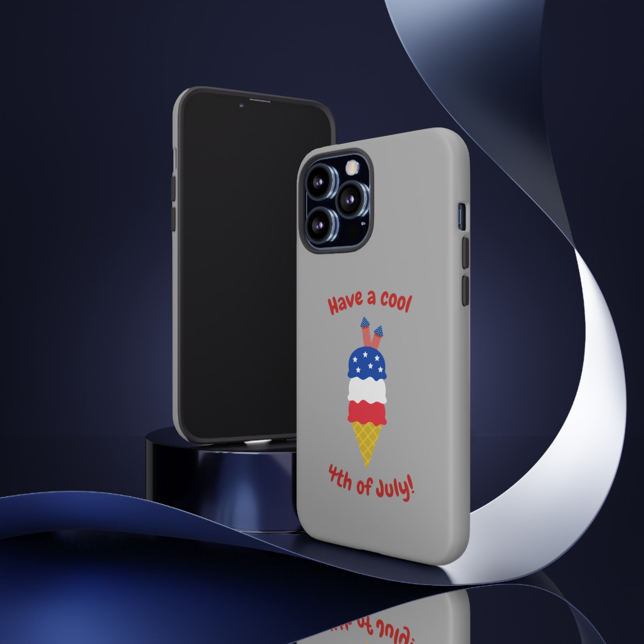 Have A Cool 4th Of July Tough Cases