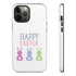 Have A Bunny-tastic Easter Tough Cases