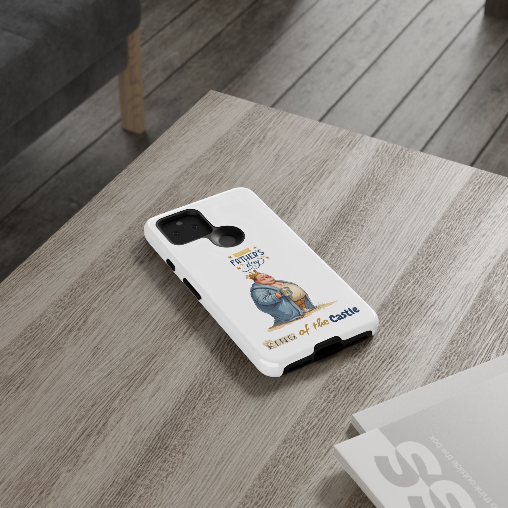 Father's Day King of the Castle Phone Case