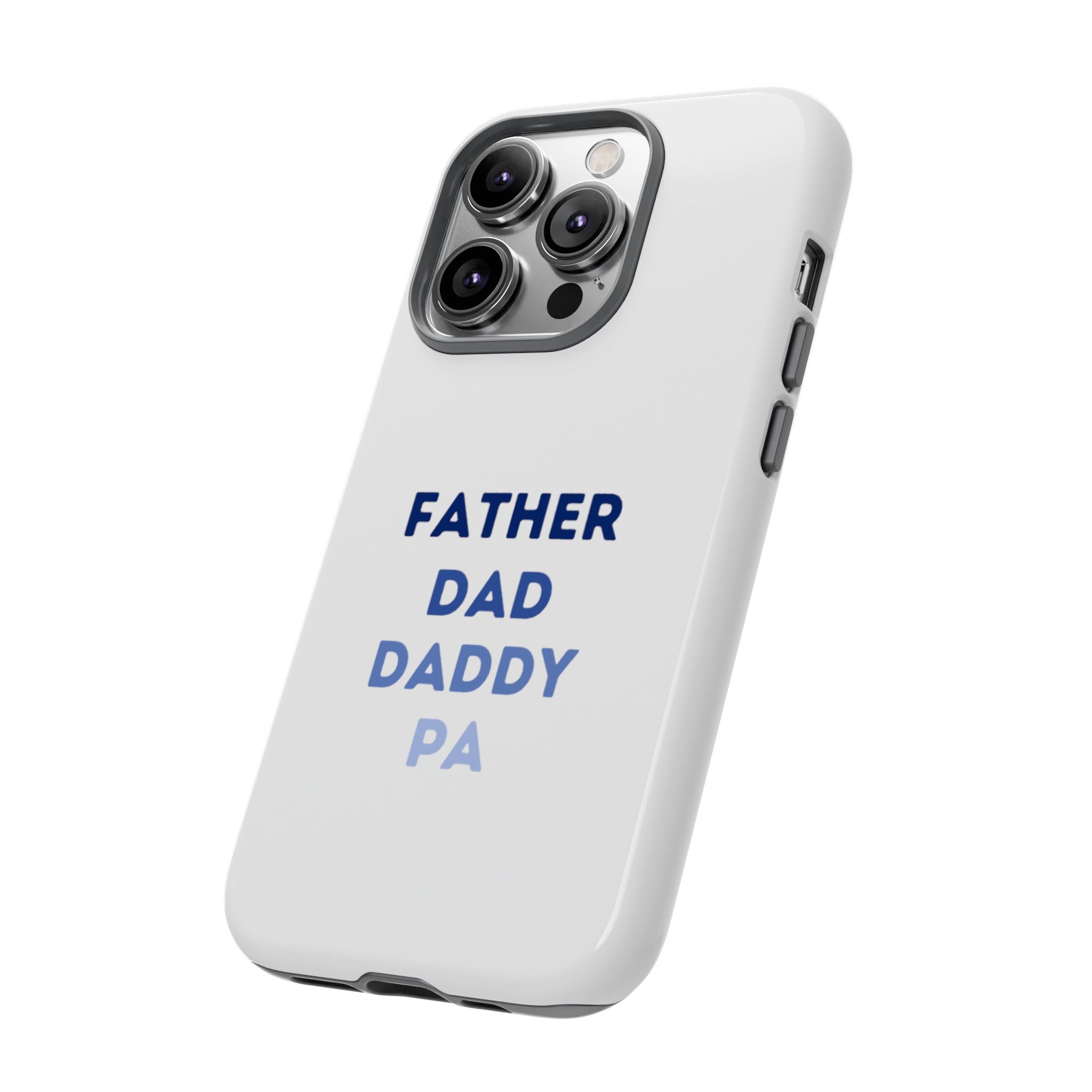 Father Dad Daddy Pa Tough Cases