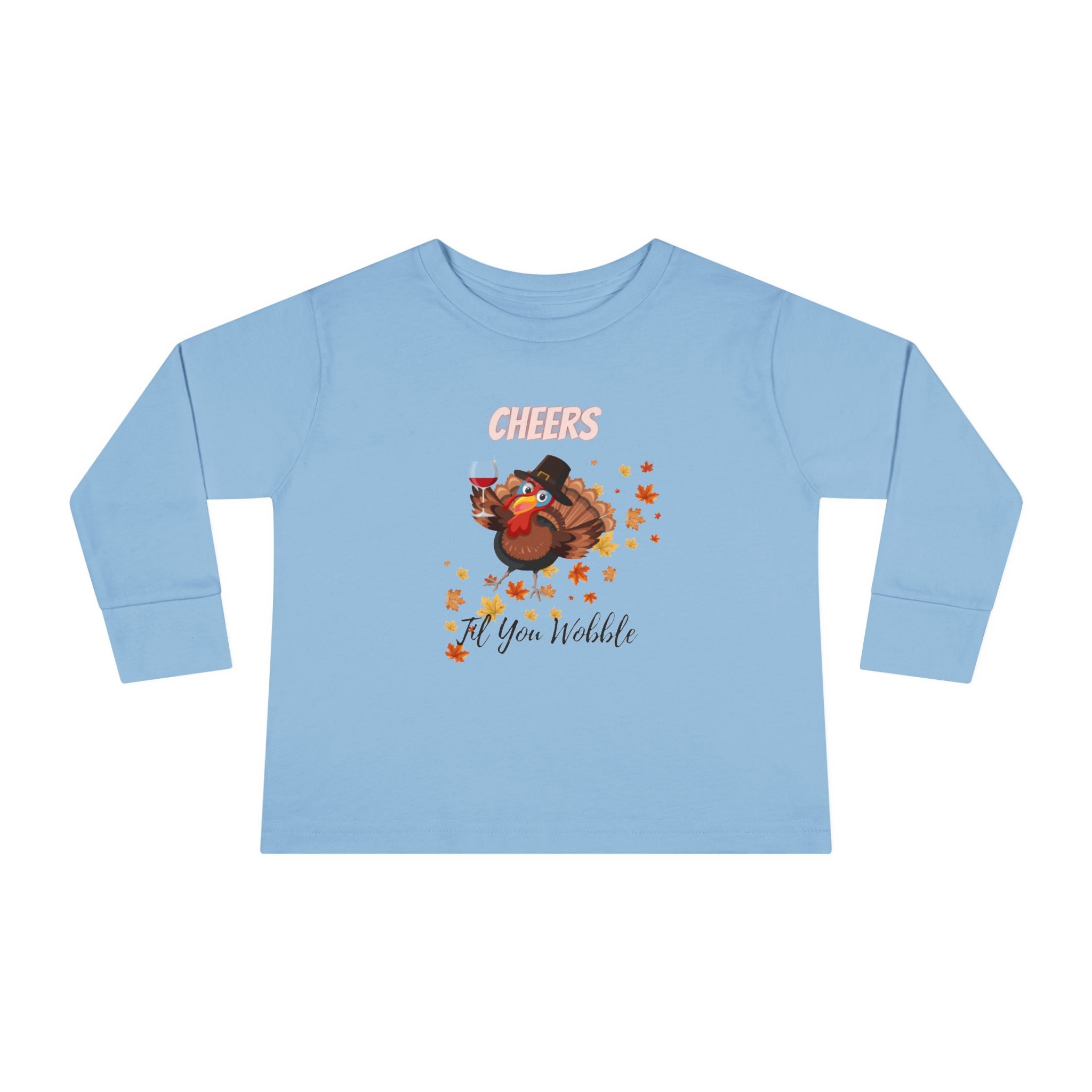 Cheers Til You Wobble Toddler Long Sleeve Tee