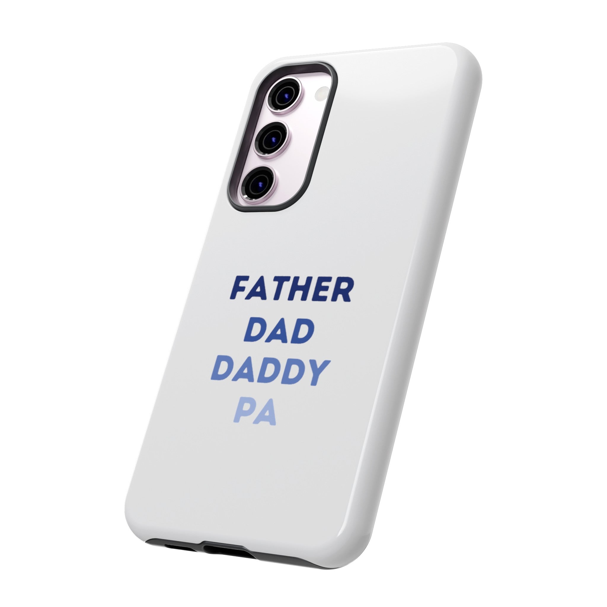 Father Dad Daddy Pa Tough Cases
