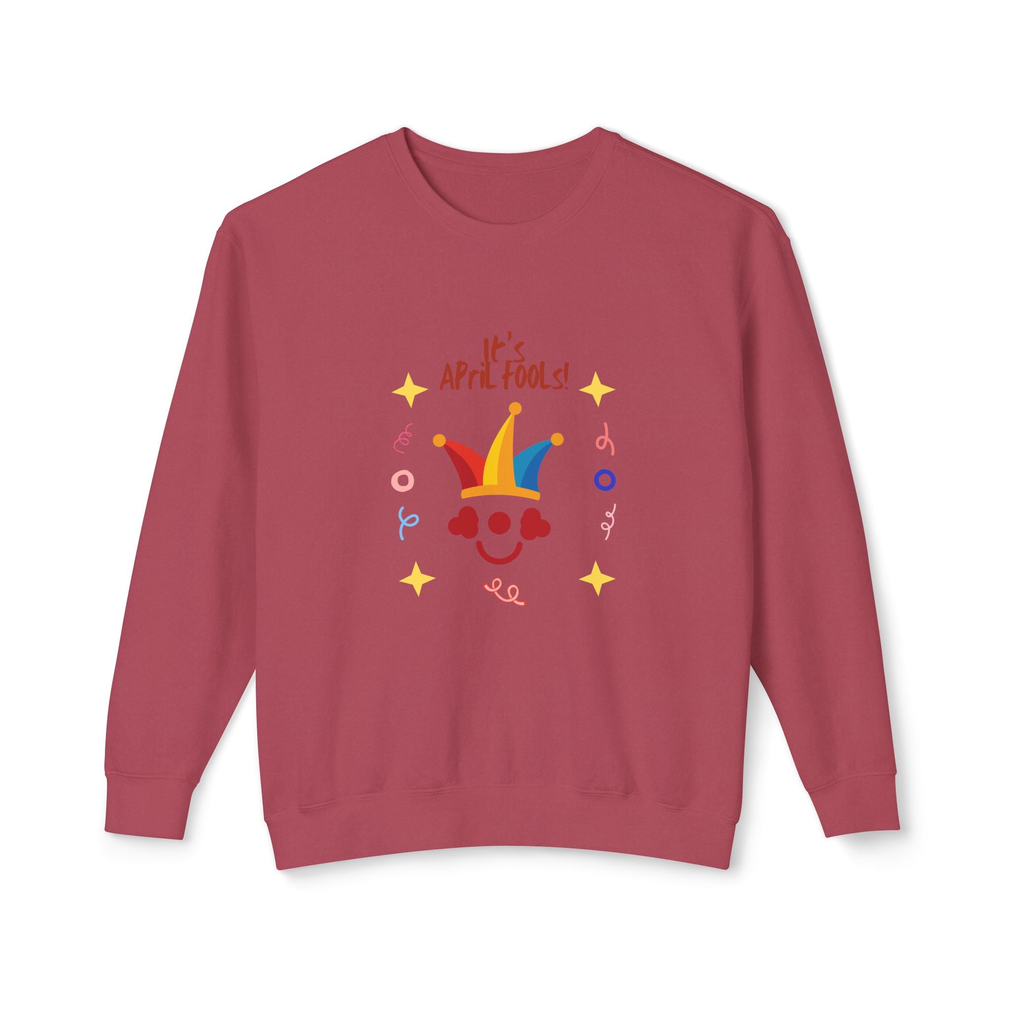 It's April Fool's Day!  Unisex Lightweight Crewneck Sweatshirt