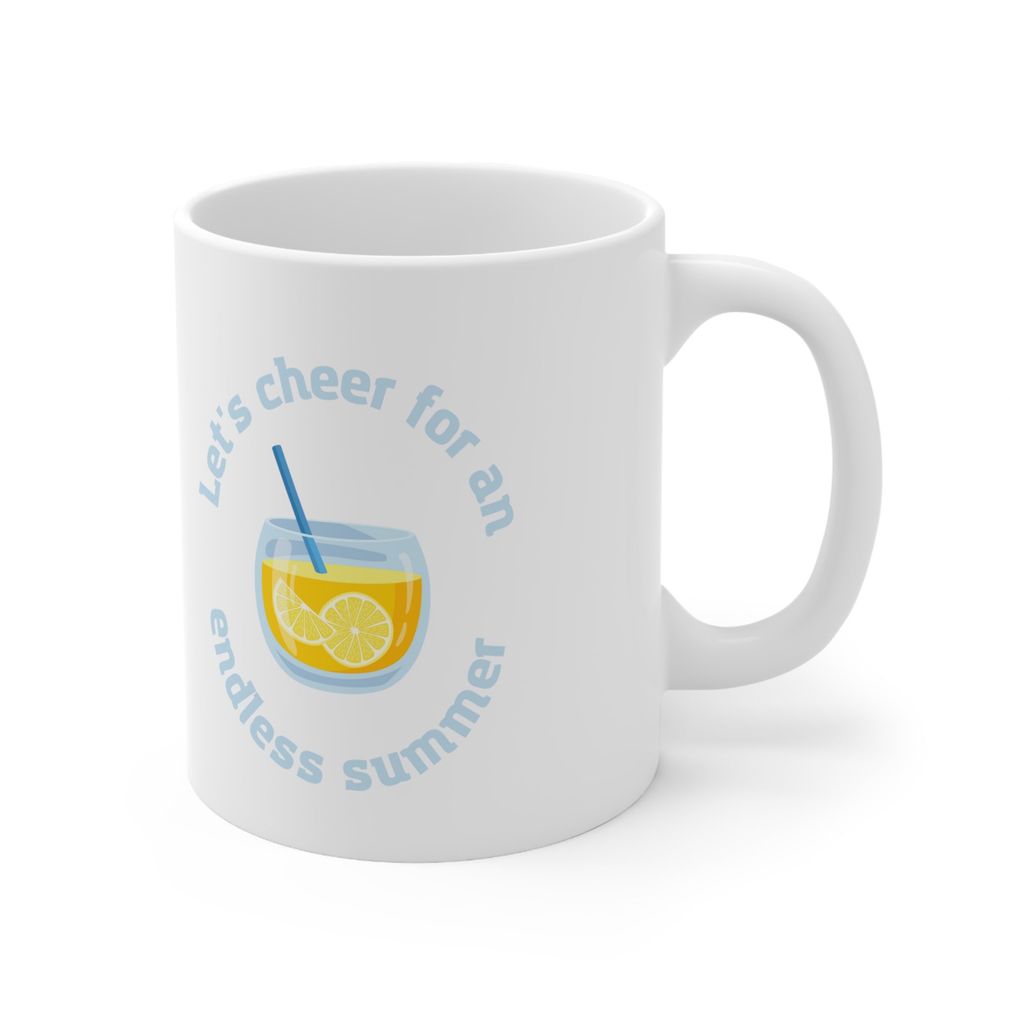 Let's Cheer For An Endless Summer Ceramic Mug 11oz