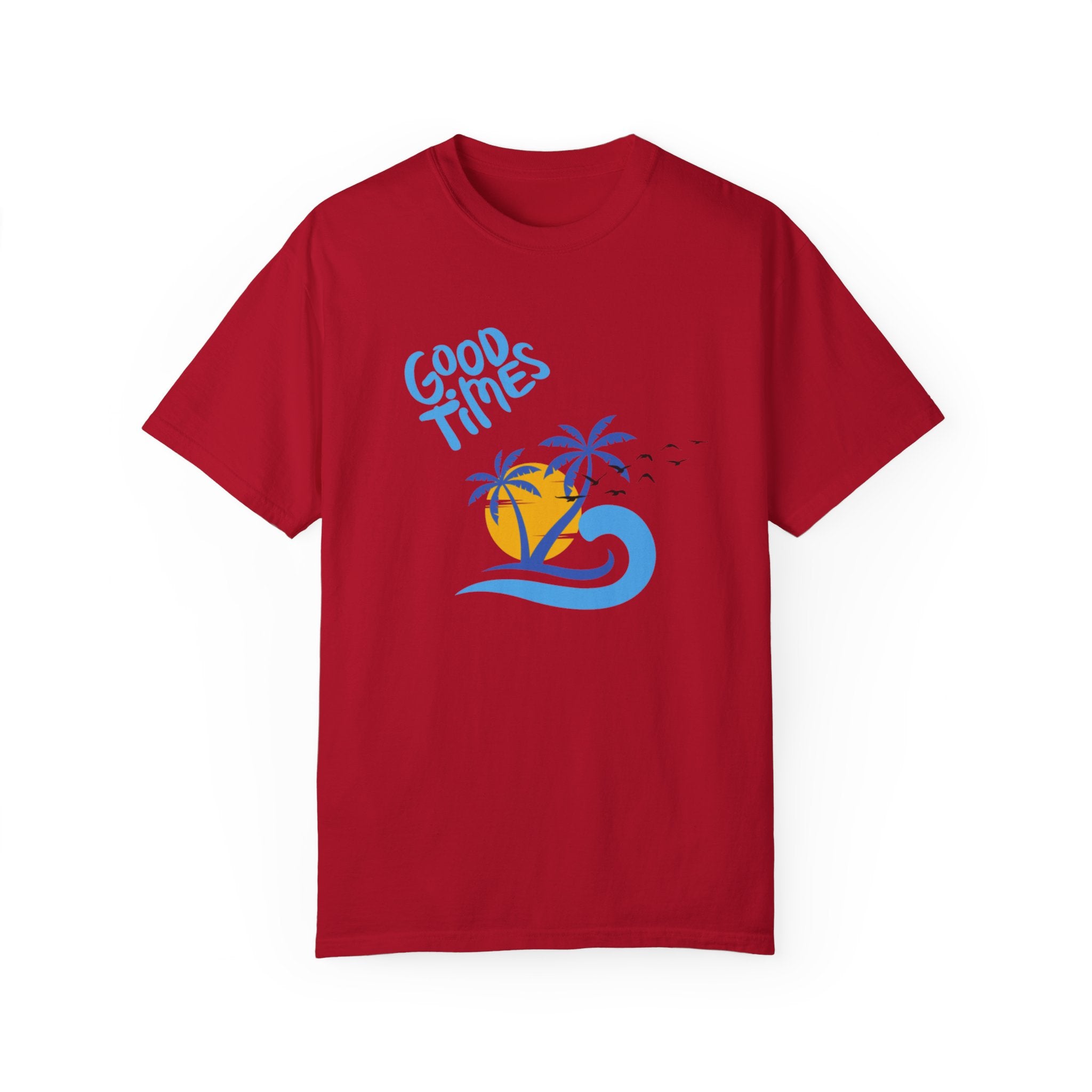 Beach Good Times Unisex Garment-Dyed T-shirt